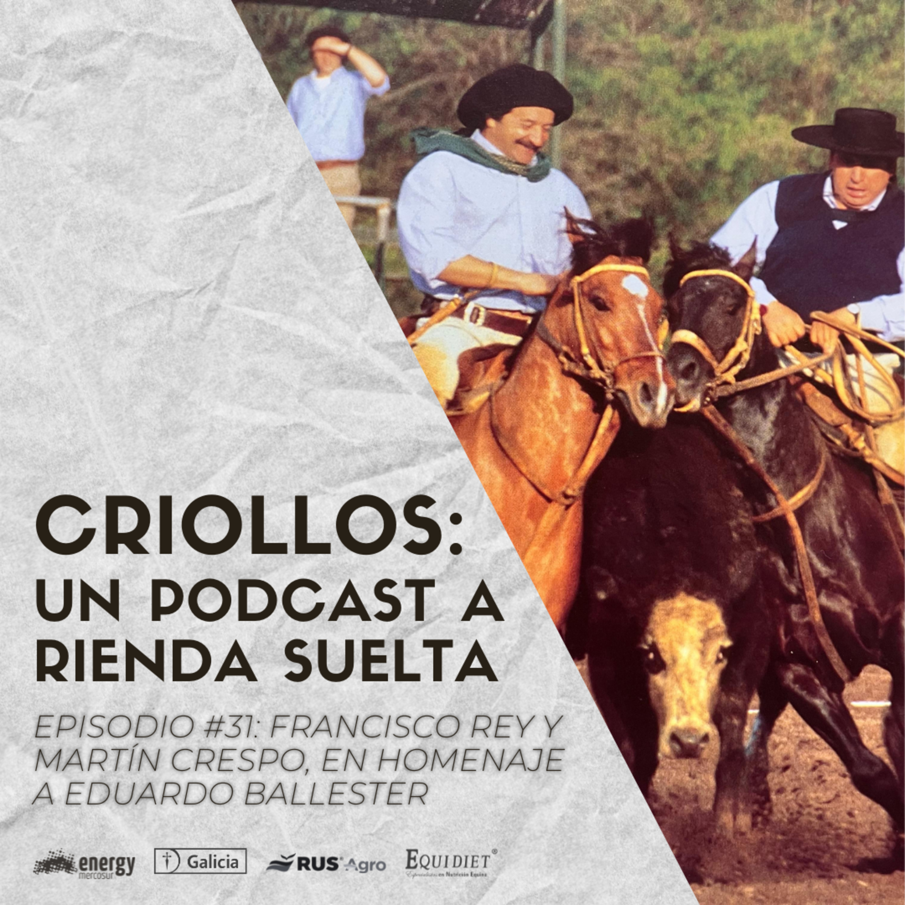 CRIOLLOS - Un Podcast A Rienda Suelta