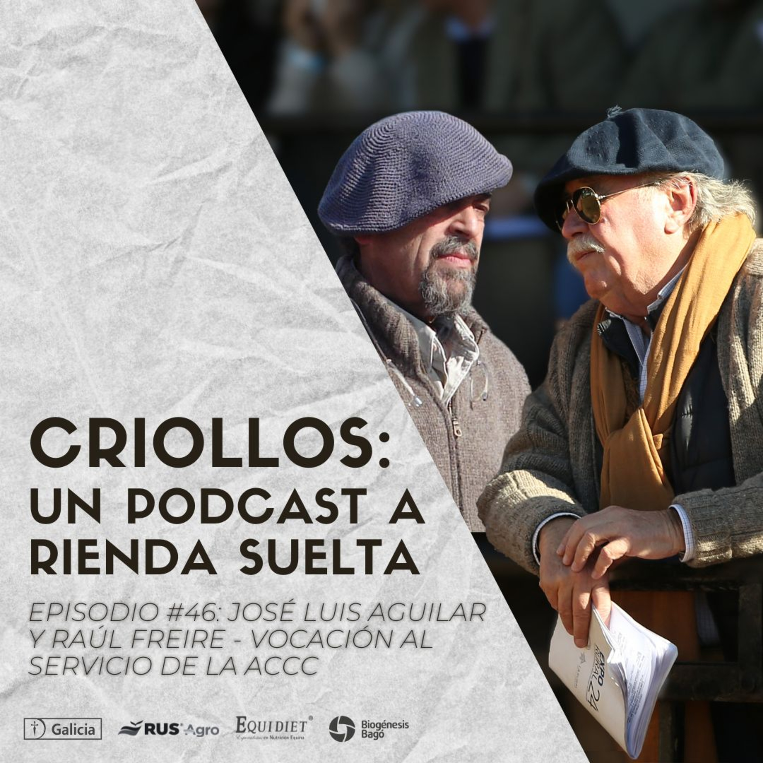 CRIOLLOS - Un Podcast A Rienda Suelta