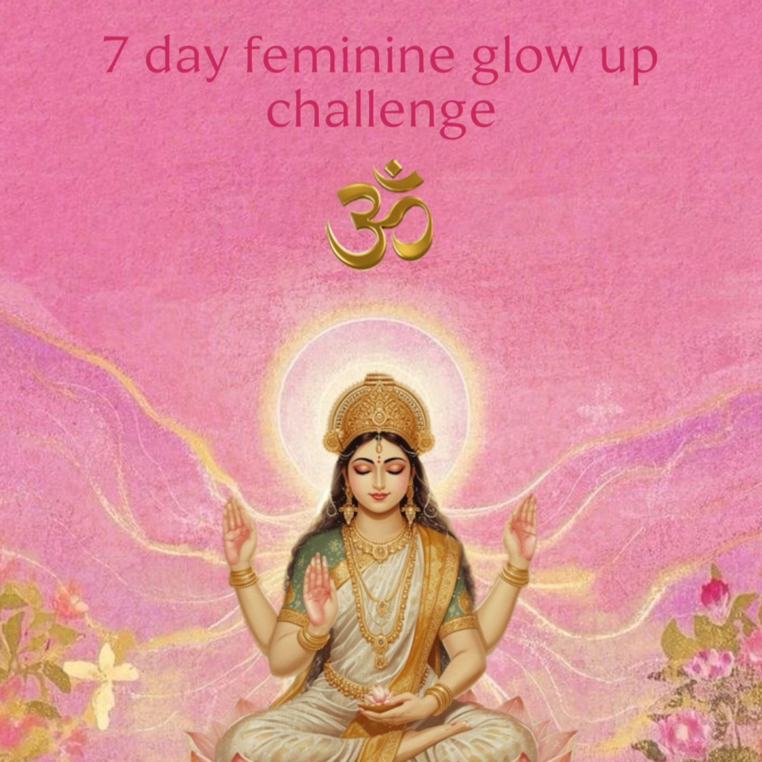 166 | 7 day feminine glow up challenge episode artwork