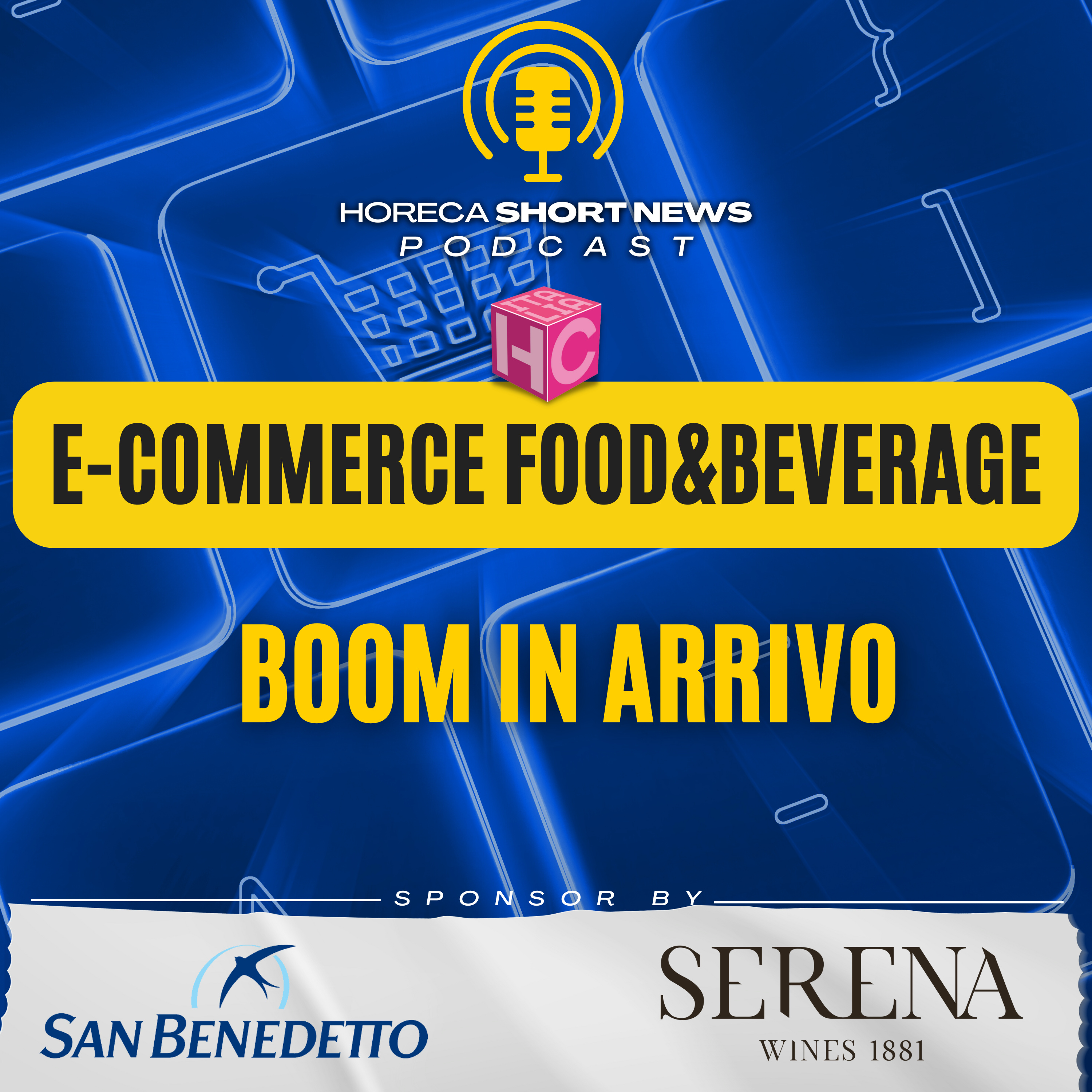 🛒E-commerce FOOD&Beverage SI PREVEDE UN BOOM 👨‍💻SETTORE  DINAMICO E RICCO DI  CONTAMINAZIONI 🍷VINI DI PREGIO: MERCATO RICCO E IN CRESCITA 🍷Biologici e bassa gradazione episode artwork