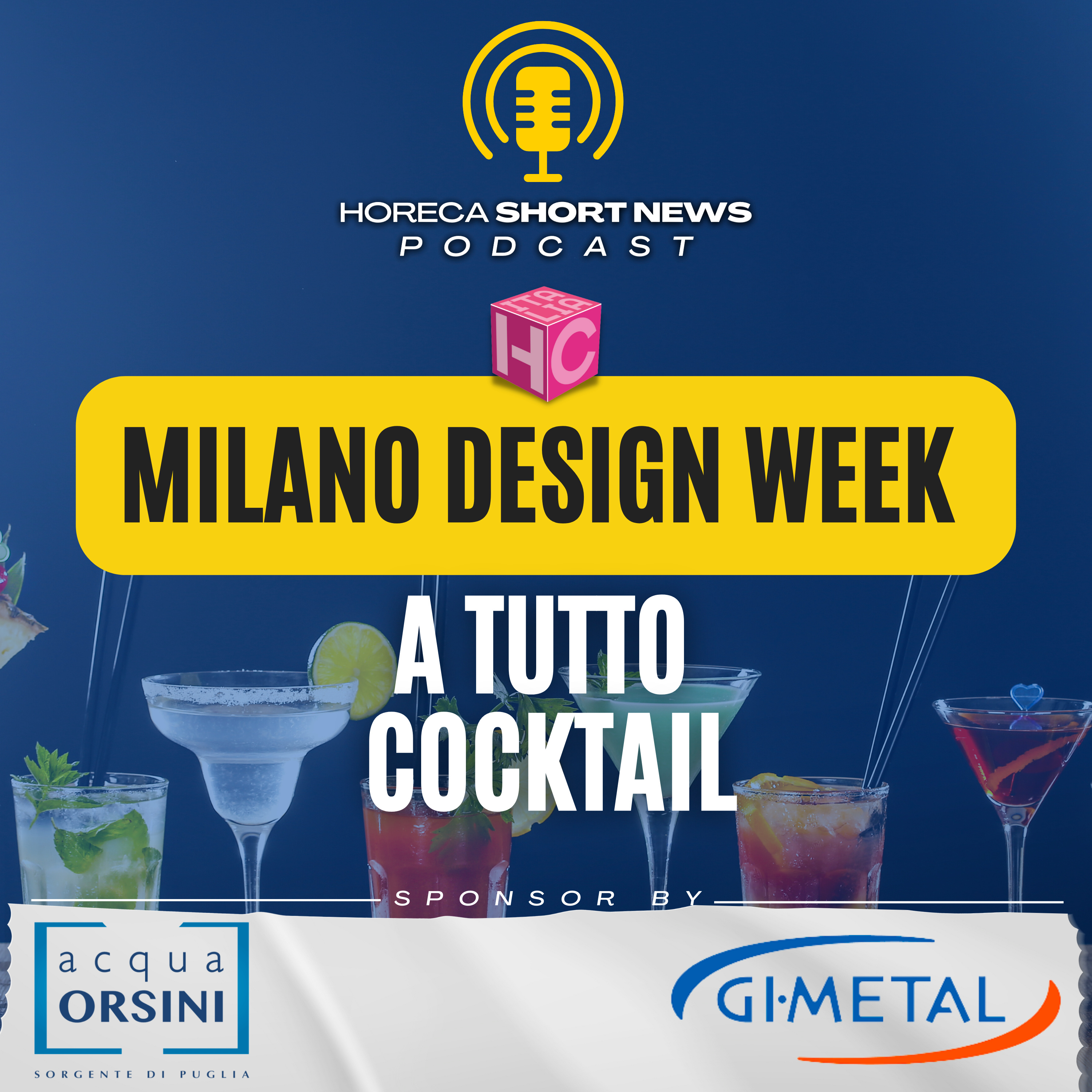 🍹La mixology e il rito dell’aperitivo 🍸Milano Design Week a tutto cocktail 🧊Professione Bartender il lavoro è garantito 🍡Cocktail e foodpairing secondo HOST 🍸5 cocktail in giro per il mondo… episode artwork