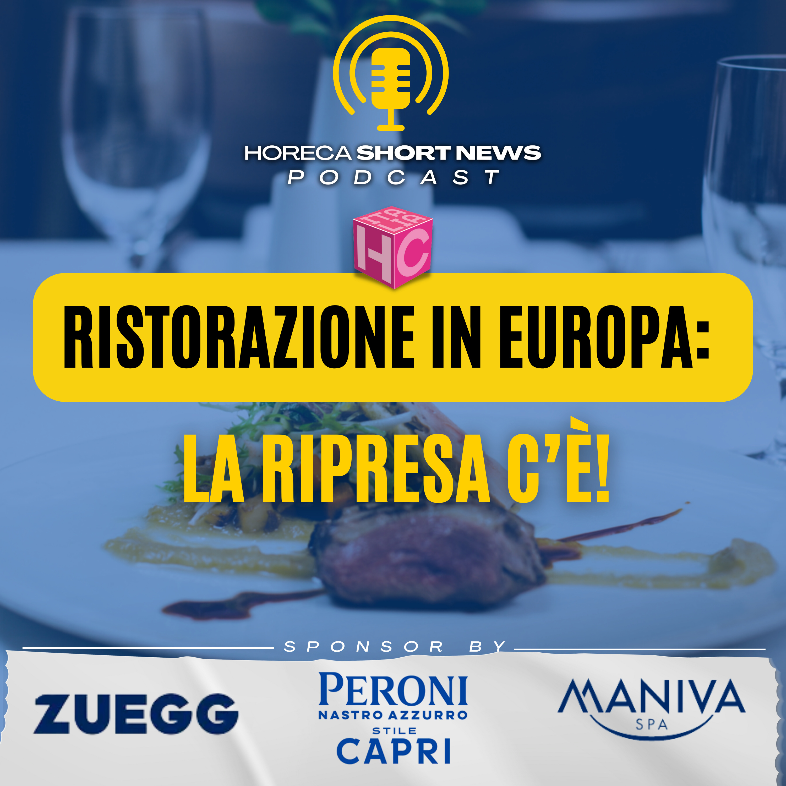 🍽️Ristorazione in Europa: la ripresa c’è 💬Commento di M. Figura FoodDirector di Circana 🇮🇹Consumi in Italia crescono più che in Europa 🛵Food delivery: la classifica di GLOVO 🌱Nasce Positive food episode artwork