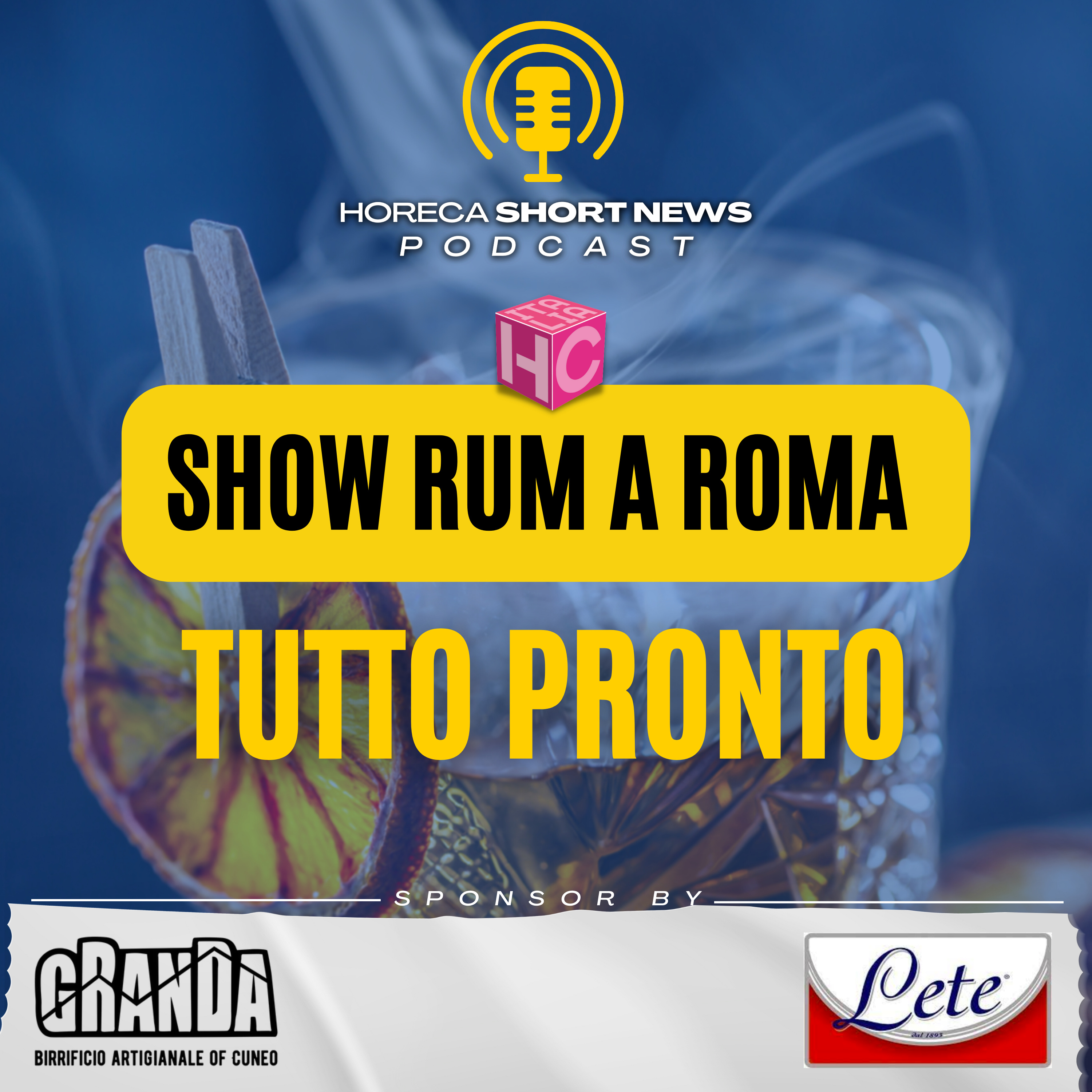 🏛️Tutto pronto per Show Rum a Roma  🥤Assobibe alza gli scudi contro la sugar tax 💧Acque aromatizzate, il futuro è roseo 🍷Rapporto Turismo Enogastronomico e sostenibilità 2023   episode artwork