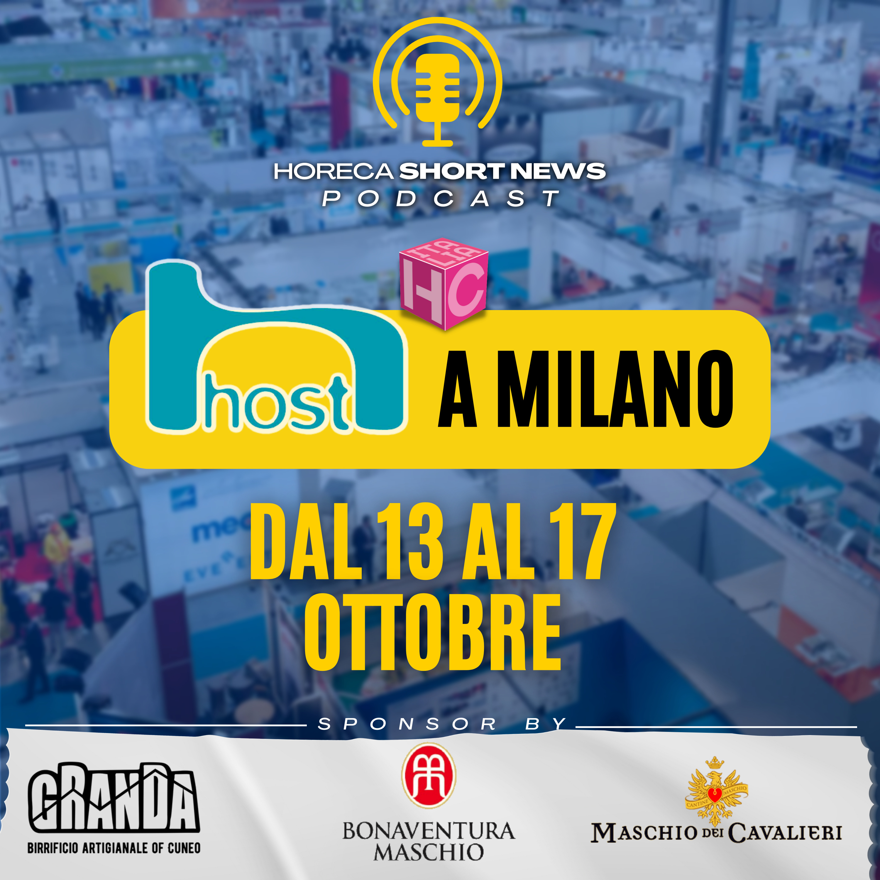 🎪Host Milano 2023 dal 13 al 17 ottobre  📱Planet One presenta l’app Menu Profit 🍰Campionato del mondo di pasticceria 🎟️2000 espositori tra conferme e  novità  🍷Spunti di Vista: vino e tecnologia episode artwork