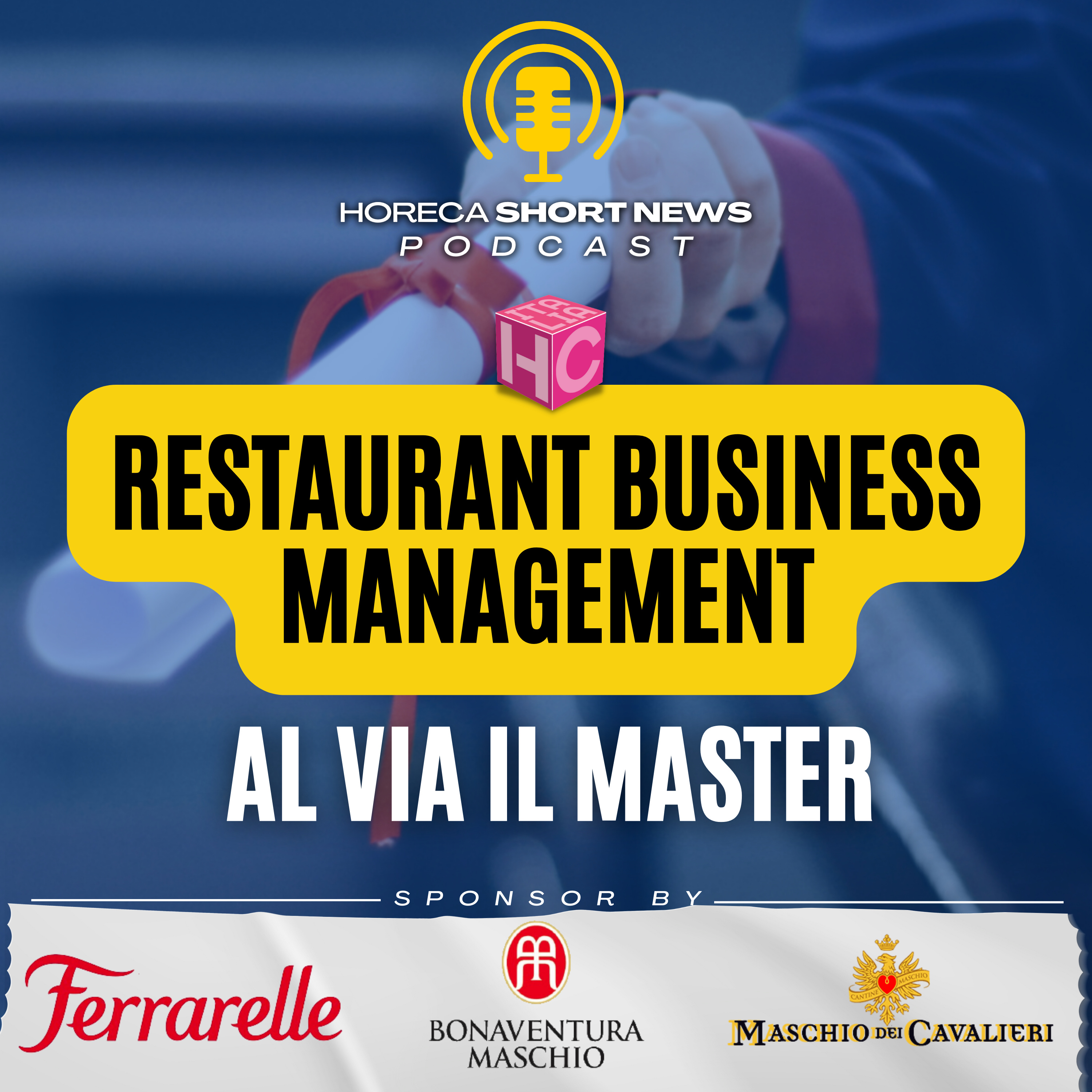 🎓Restaurant Business Management, al via  il master 💬La testimonianza di Massimo Franchi 📊La classifica delle aziende fine dining 🍹Sting si dà all’aperitivo all’Italiana episode artwork