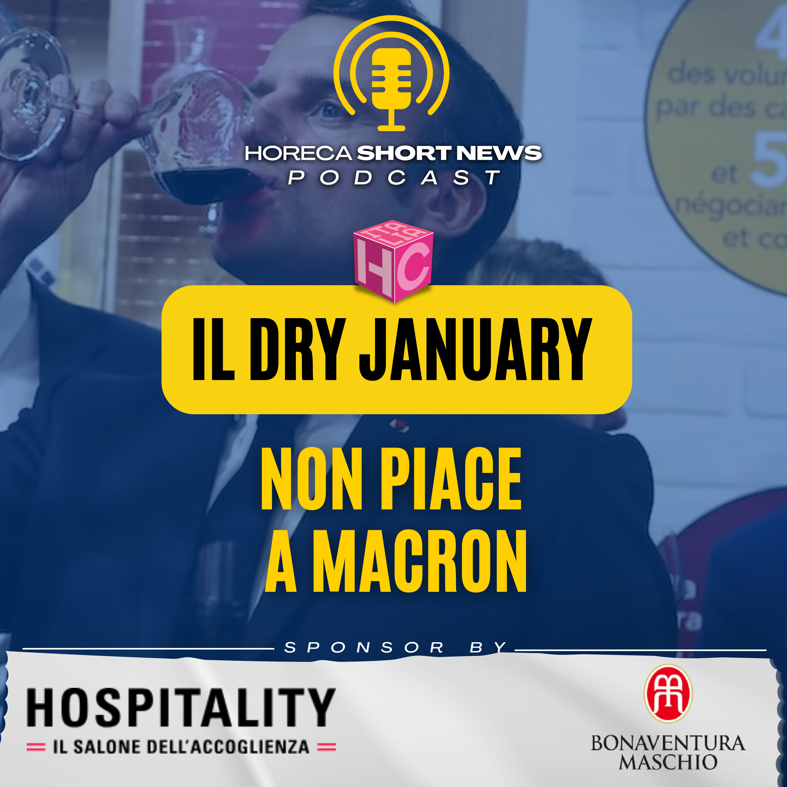  🍸Il Dry January non piace a Macron 🚫Ma gennaio è davvero il mese del no alcol 🗓️Solo un mese per educare a bere il giusto, non basta 💬Il commento di Carlo Vischi 🔮Ma il futuro è low e free alcol episode artwork