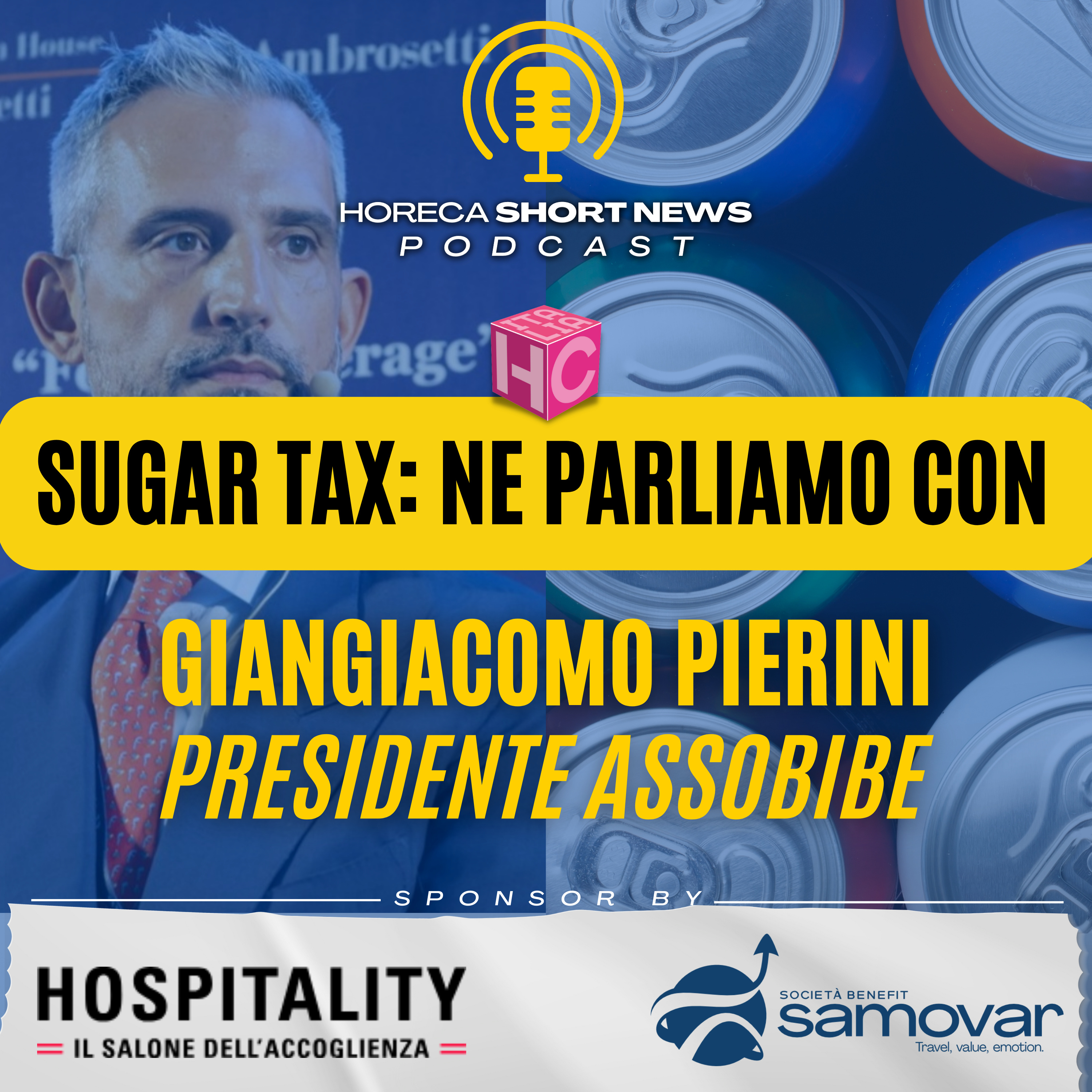 🍹Aperitivo un mercato dai grandi numeri  🥤Sui soft drink incombe la Sugar Tax 💬Parla Giangiacomo Pierini Presidente Assobibe 🌱Il Bar awards 2023 all’amaro Pratum Bio episode artwork