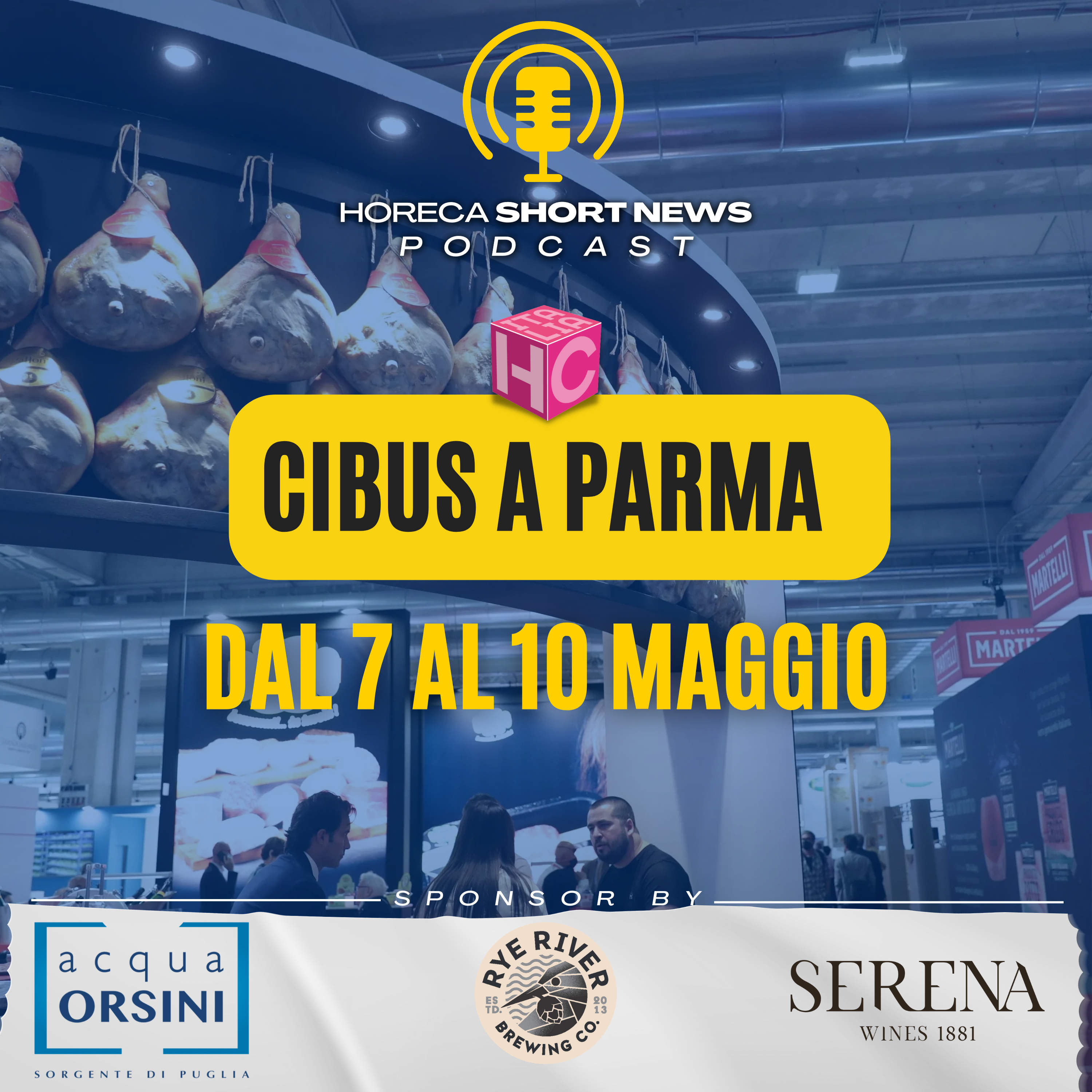 🍽️Cibus a Parma dal 7 al 10 maggio 🆕Migliaia di proposte fra innovazione, qualità e sostenibilità ✅Conserve Italia presente 💬Ascoltiamo il messaggio di Andrea Colombo episode artwork