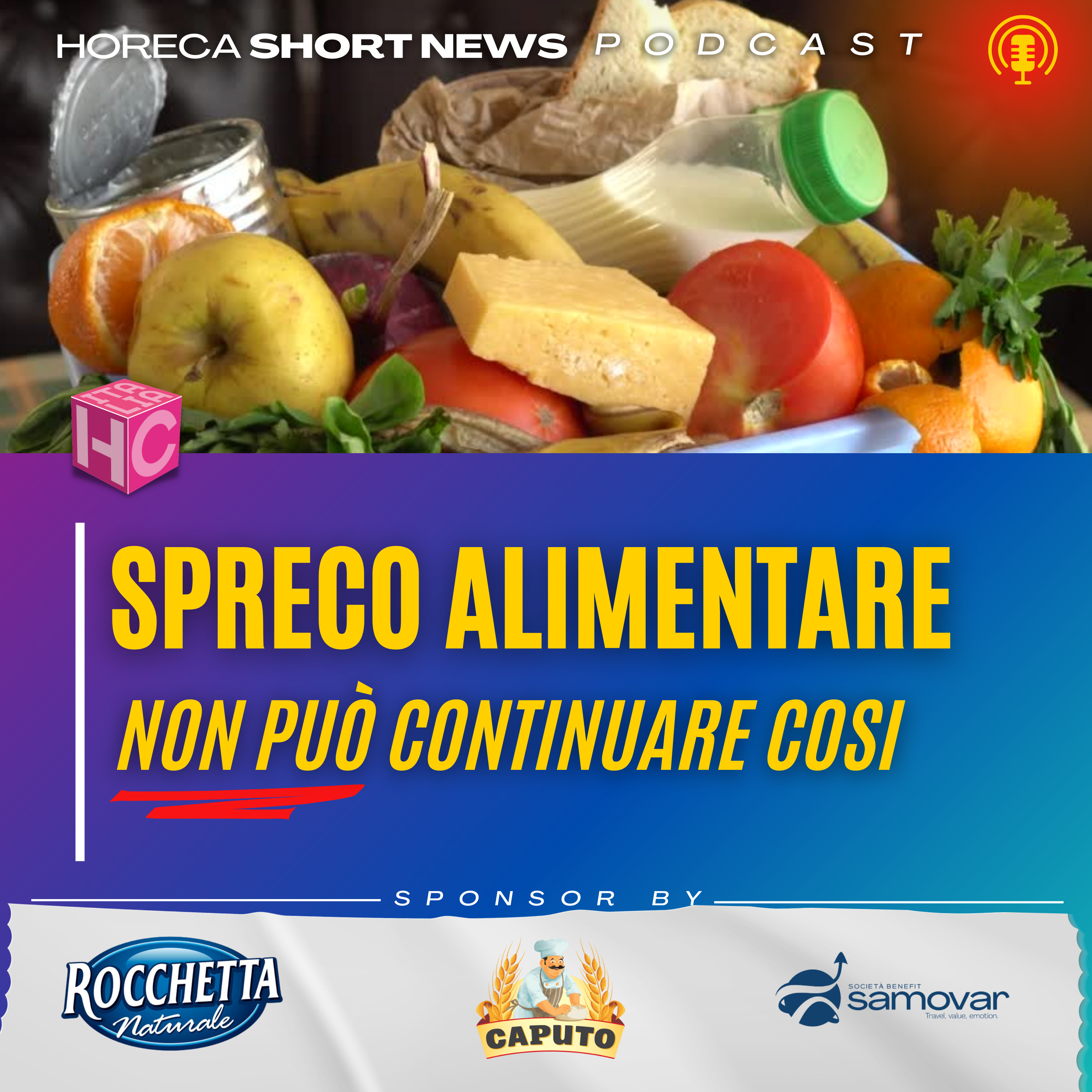😡Spreco alimentare, non può continuare cosi 🌱Le 7 regole di Too Good To Go per ridurre gli sprechi 🚚Distributori e sostenibilità: l'esempio virtuoso di Foodbeverage & Co.  episode artwork