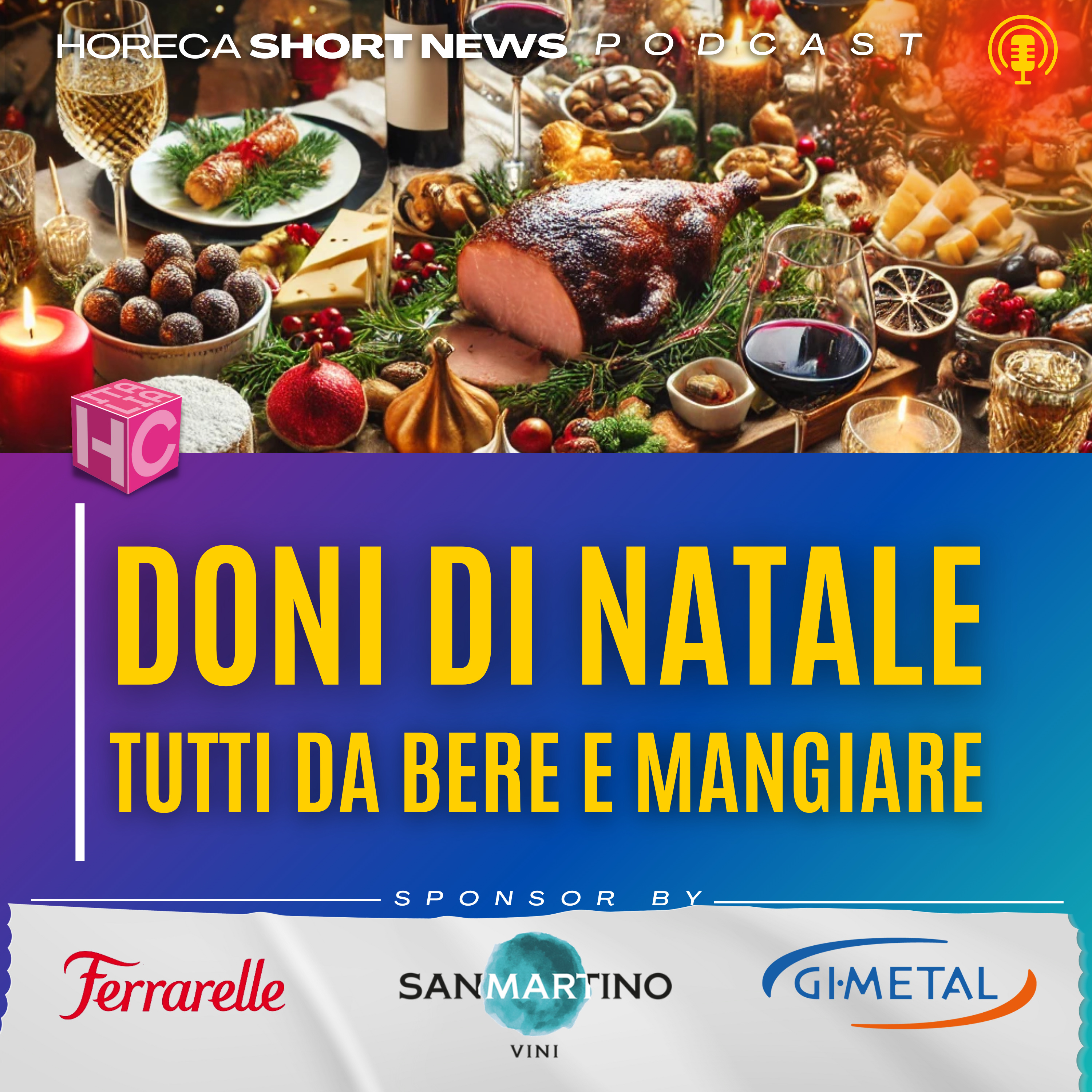 🎁Doni di natale tutti da mangiare 🍷Con quali vini si festeggia? Ce lo dice winelevery 🍸C’è la grammatica dei cocktail di Maurizio Maestrelli 🍹Bere miscelato: cosa si berrà nel 2025?  episode artwork