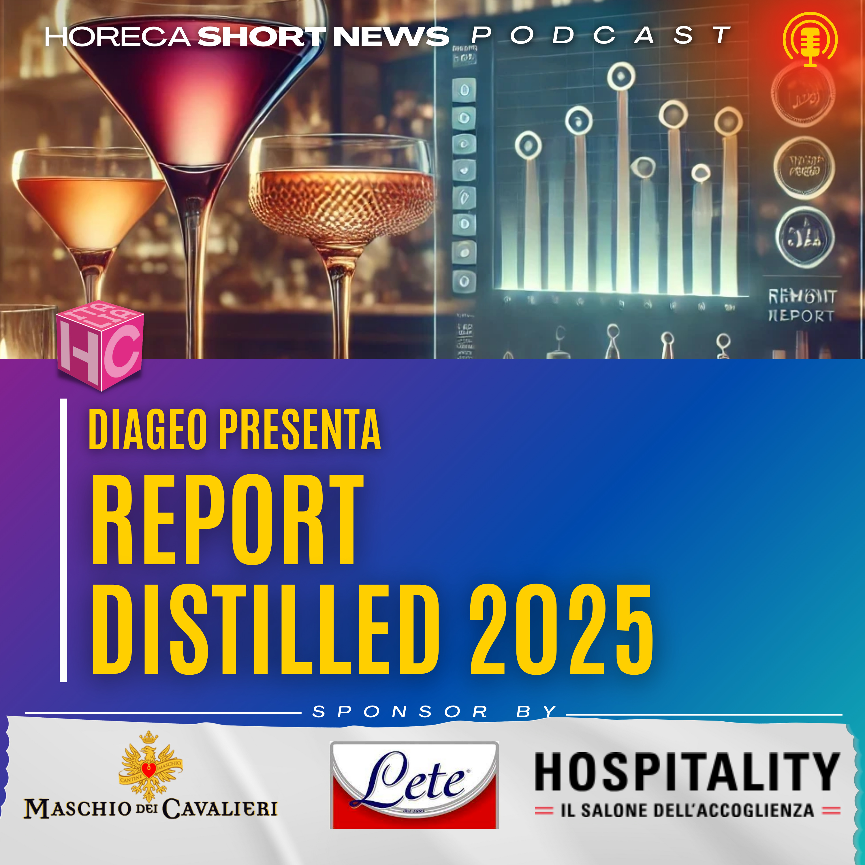 🔹 DIAGEO presenta il report Distilled 2025 🍸 Consumi sempre più premium 📊 CGA by NIQ: la qualità al centro delle scelte 🥃 Bonaventura Maschio: nuovo bitter e vermut per l'aperitivo episode artwork