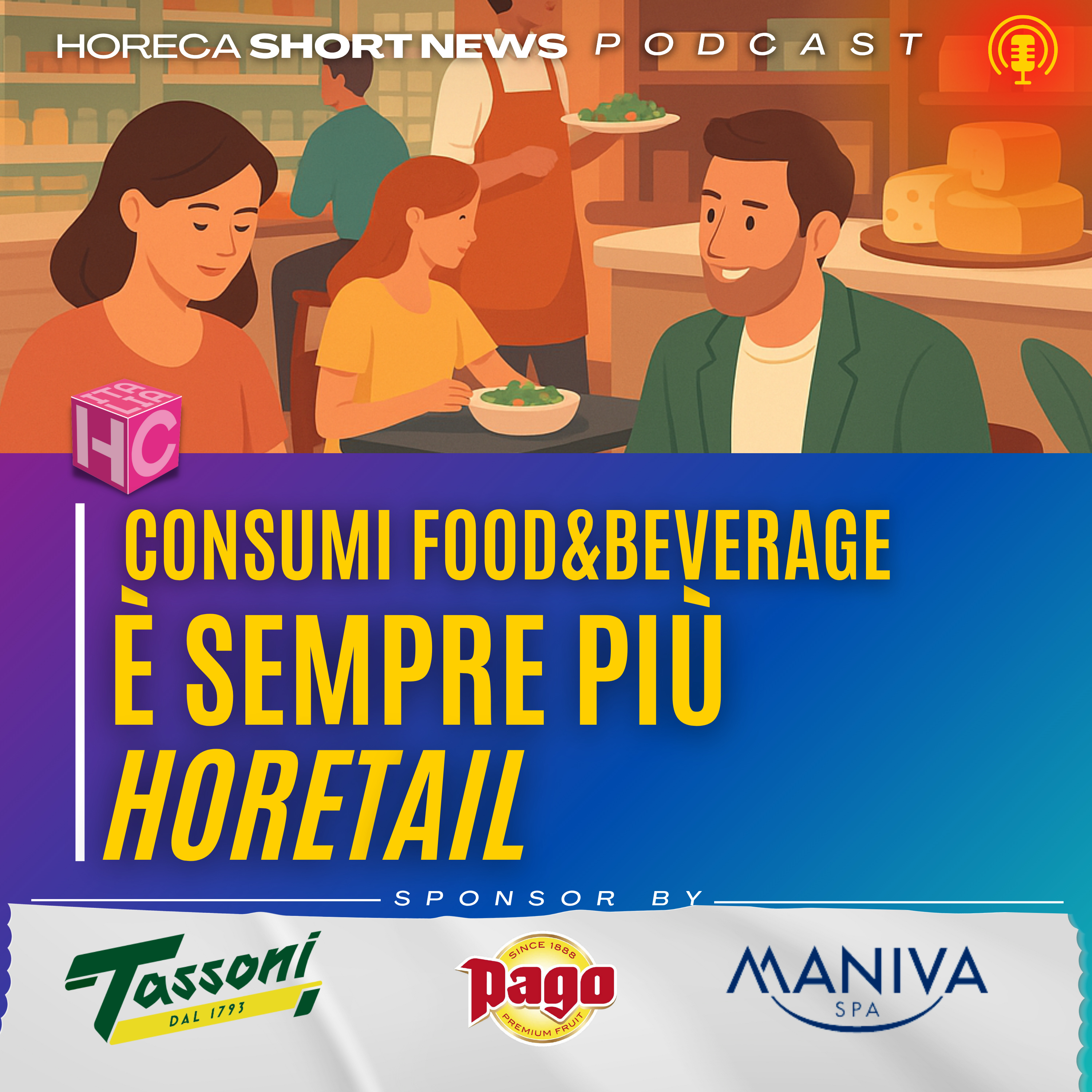 🛒Consumi food&beverage: è sempre più Horetail 🧀Gòodurie Soresina: parla Antonio Pavone 🏬Fenomeno Food Court nei centri commerciali  👁️Spunti di Vista: nuovo numero di Spyridon episode artwork