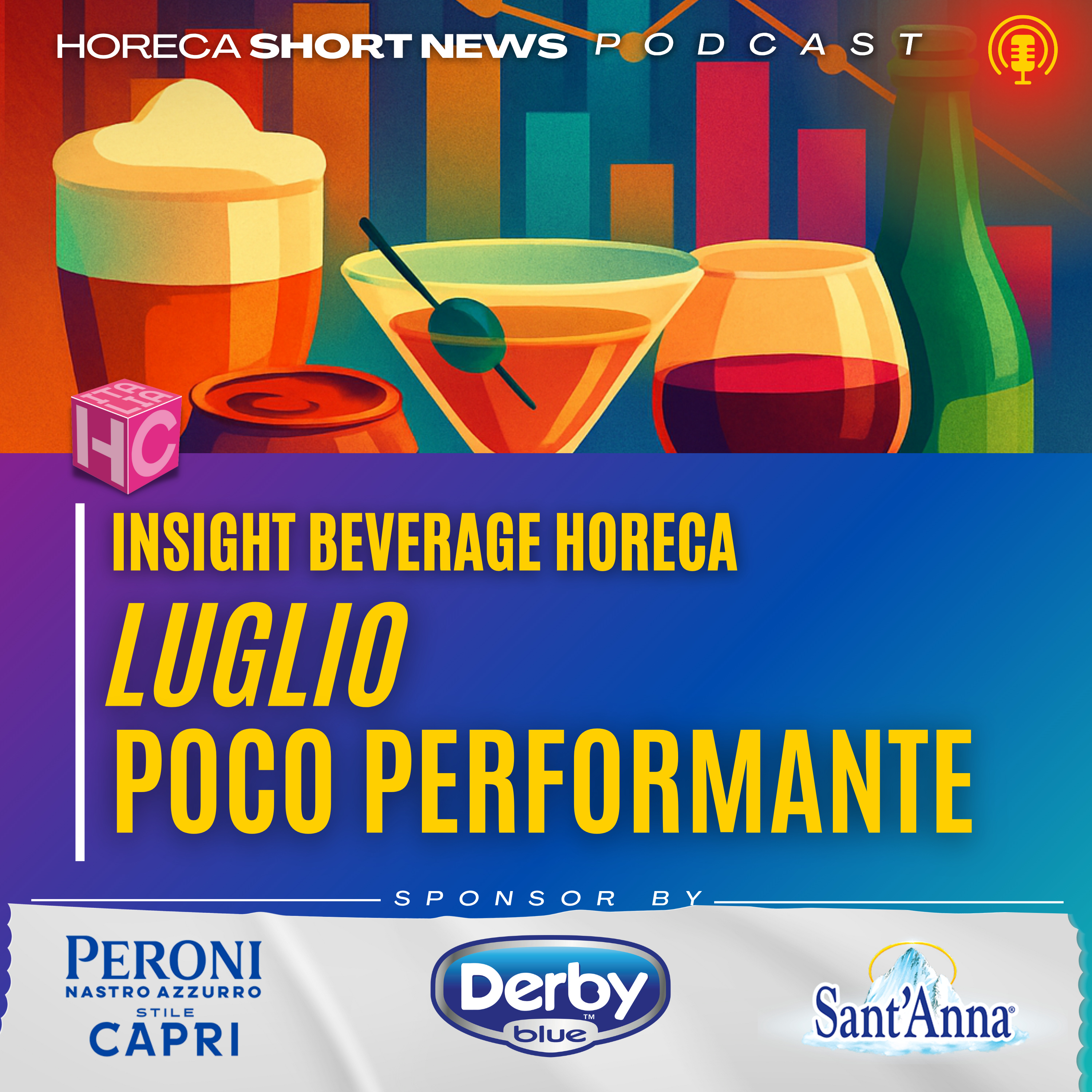 📊Beverage Horeca, luglio poco performante 🥤Consumi Bevande analcoliche, quadro instabile 🔎Stati generali del Food & Beverage, l’8 ottobre, a Milano episode artwork