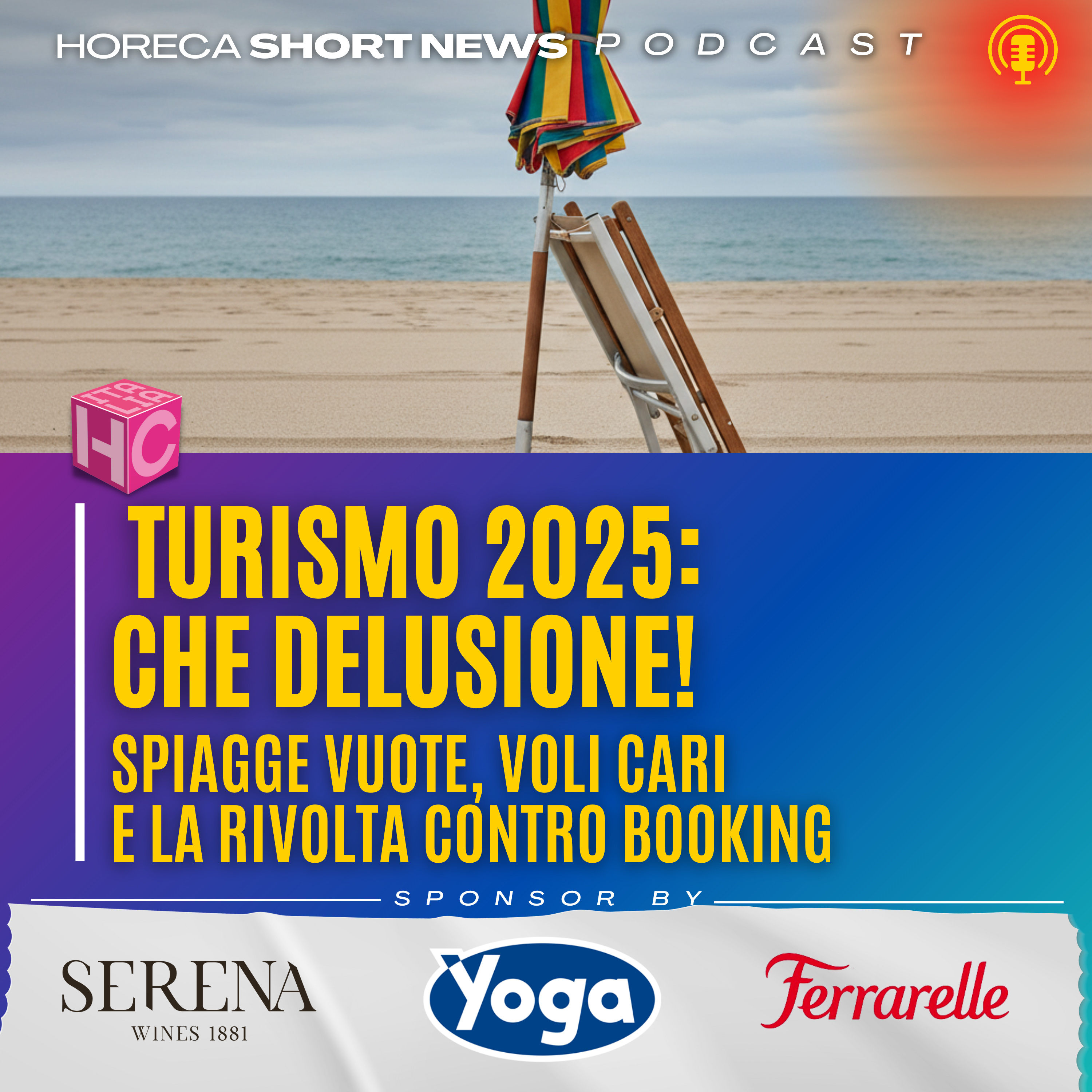 Turismo 2025, che delusione! Spiagge vuote, voli carissimi e la rivolta contro Booking episode artwork