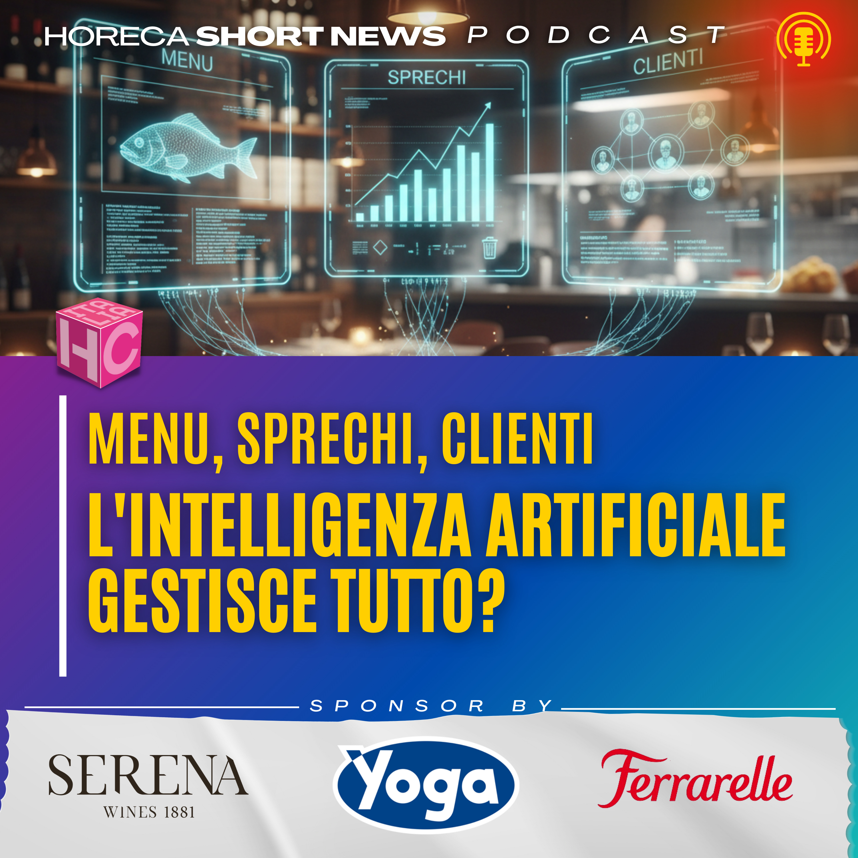 Menù, sprechi e clienti: l'AI gestisce tutto ? Le previsioni di Bain & Company e le Horeca Start Up che crescono  episode artwork