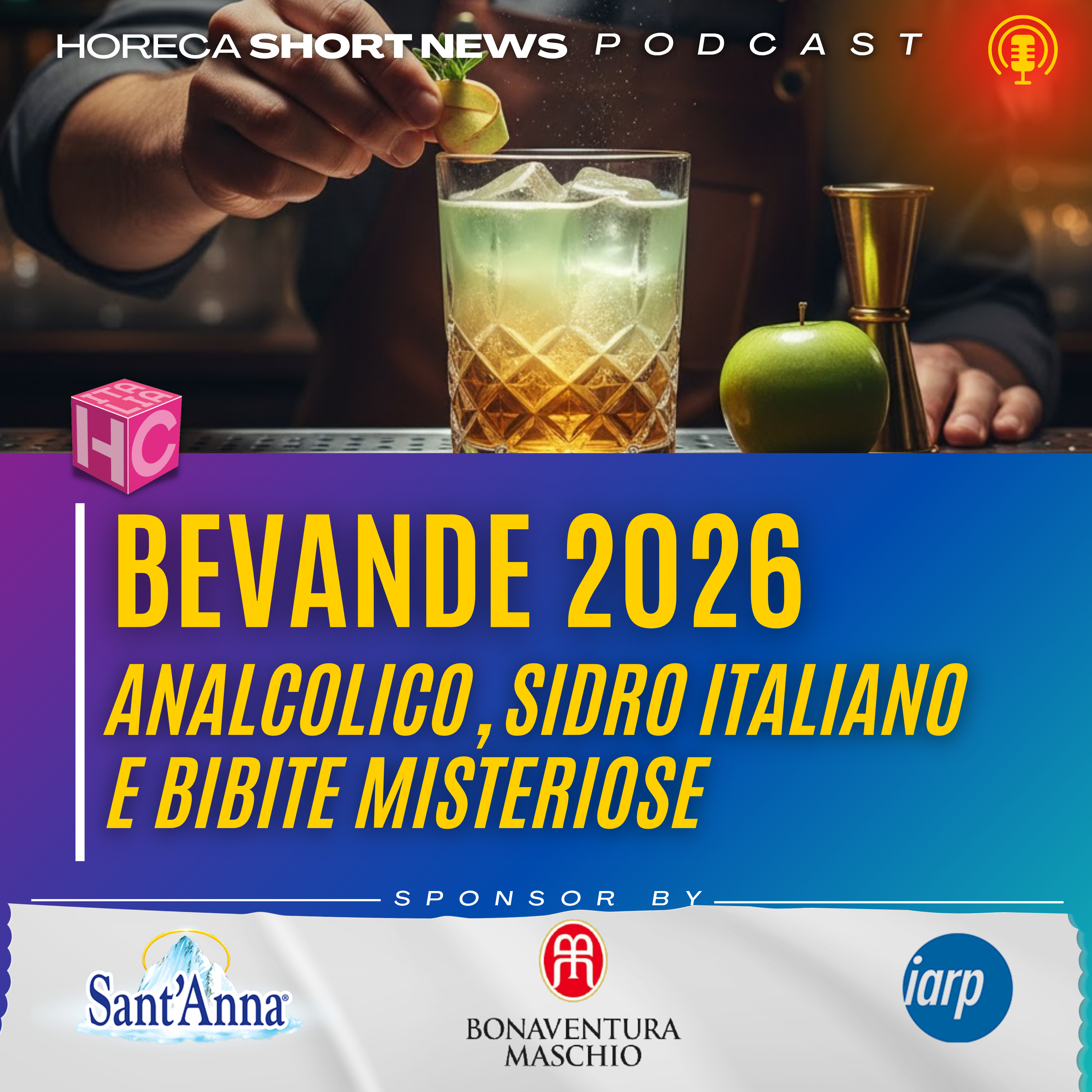 🍹Mondo Beverage l’innovazione è analcolica  🤩 Ma anche  multisensoriale  🍋 SIDRO, c’è un movimento italiano   💬 ed un evento di cui ci parla Ivano Falzone  episode artwork