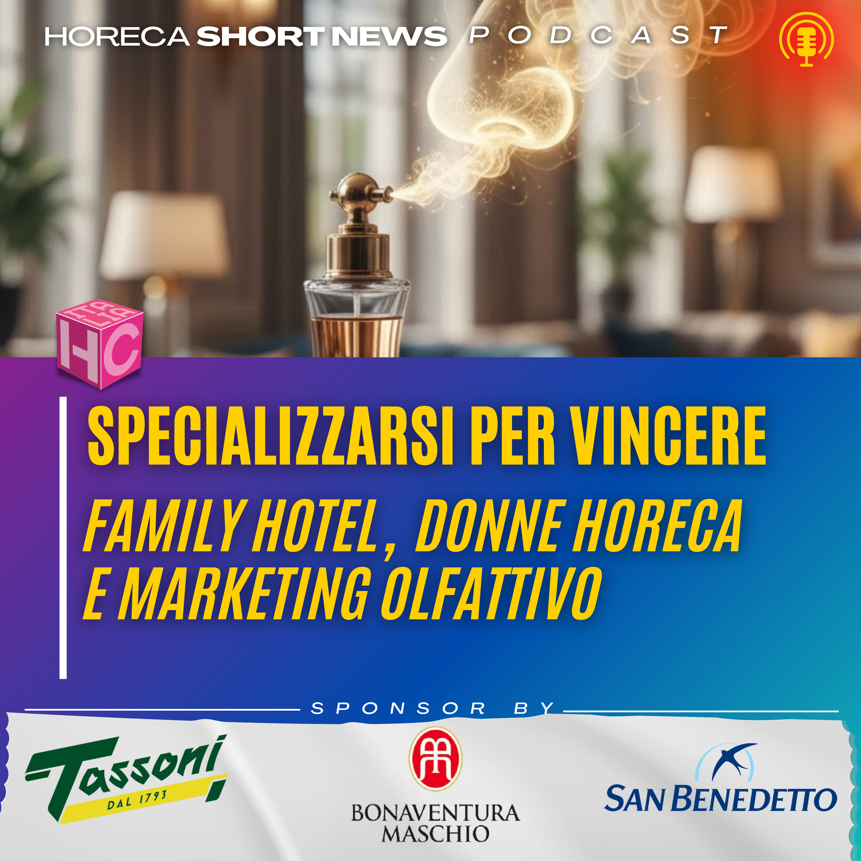 🏨 Hotel Family Lab, gli eventi di novembre  👃🏻 Io sono naso il marketing sensoriale  💬Che ci presenta Ilaria Legato   🍽️ C’e il museo delle donne nella ristorazione  episode artwork
