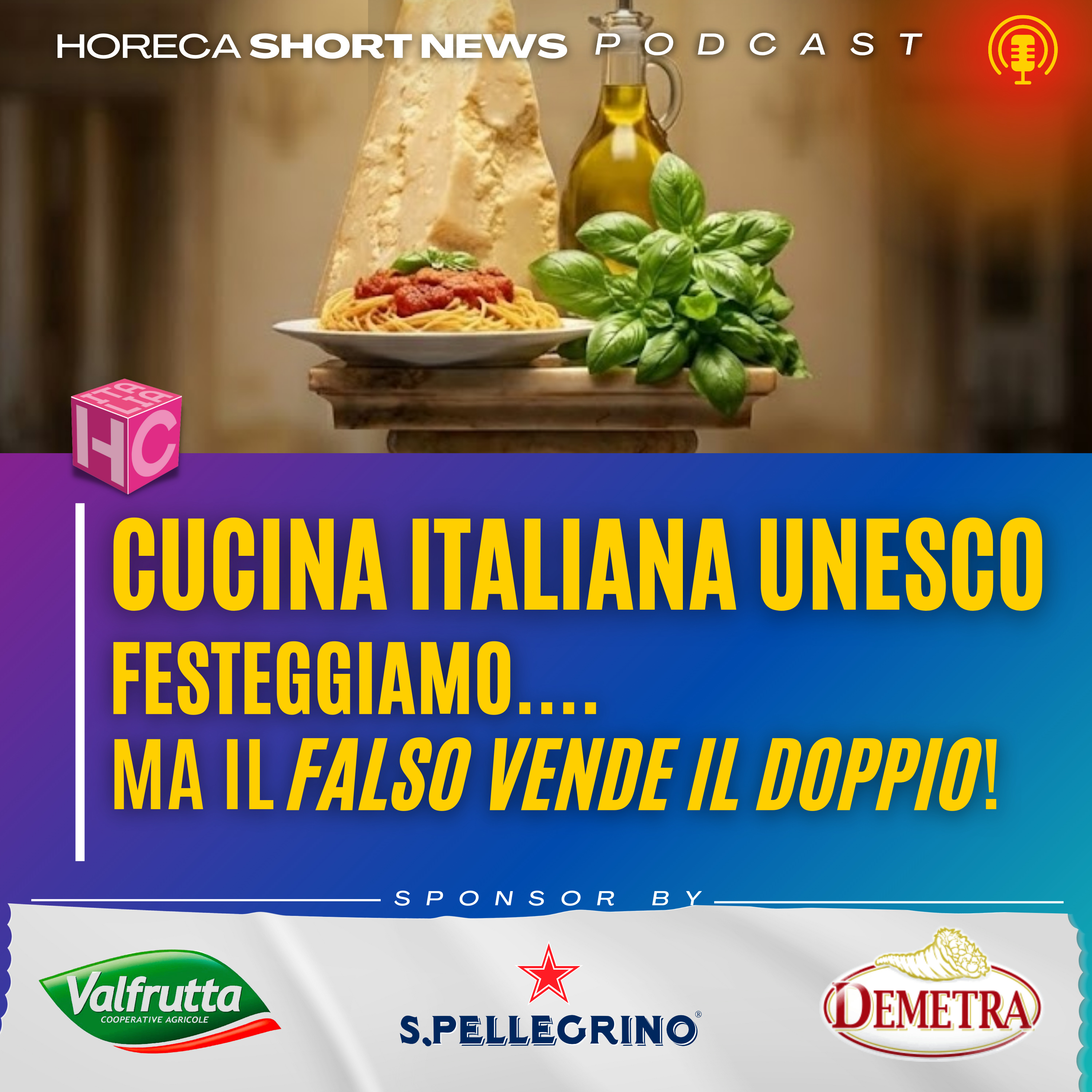 🏆Cucina italiana patrimonio mondiale  💰ma nel mondo vende più del doppio l’Italian sounding  3️⃣ Tre iniziative per contrastarlo  episode artwork