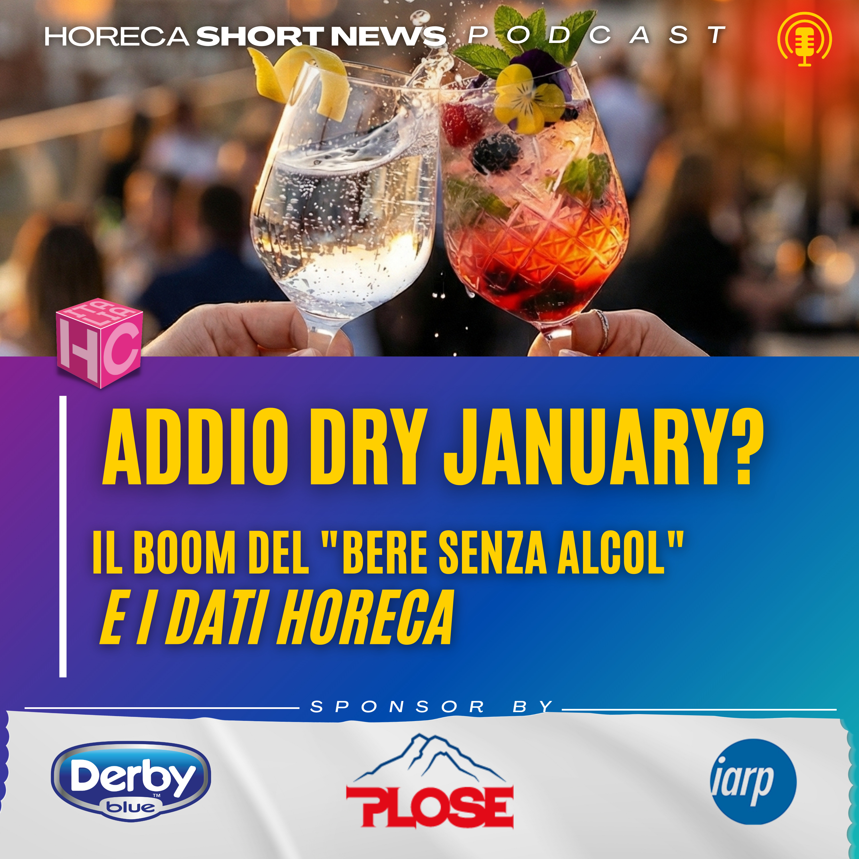 📊Beverage Horeca bene dicembre, in attesa della ripresa   🍸Dry January  fenomeno in calo  🚫Il No e lo Alcol è tutto l’anno  📖E ci hanno anche scritto un libro  episode artwork
