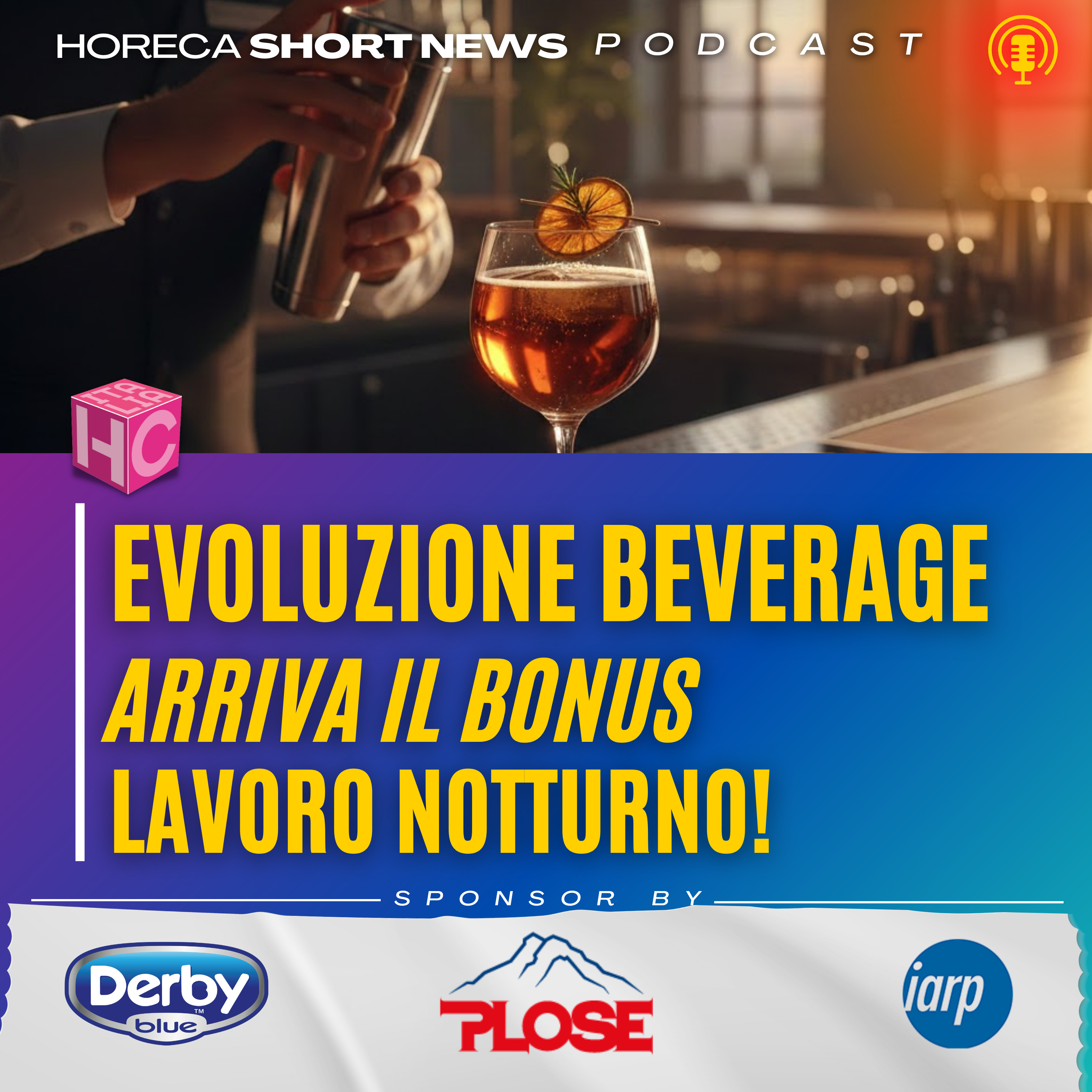 💪Beverage, l’evoluzione è in atto  ✅Bonus, sgravi, rinvii di tasse, la manovra da’ una mano all’Horeca  👁️Spunti di vista: visioni…future  episode artwork