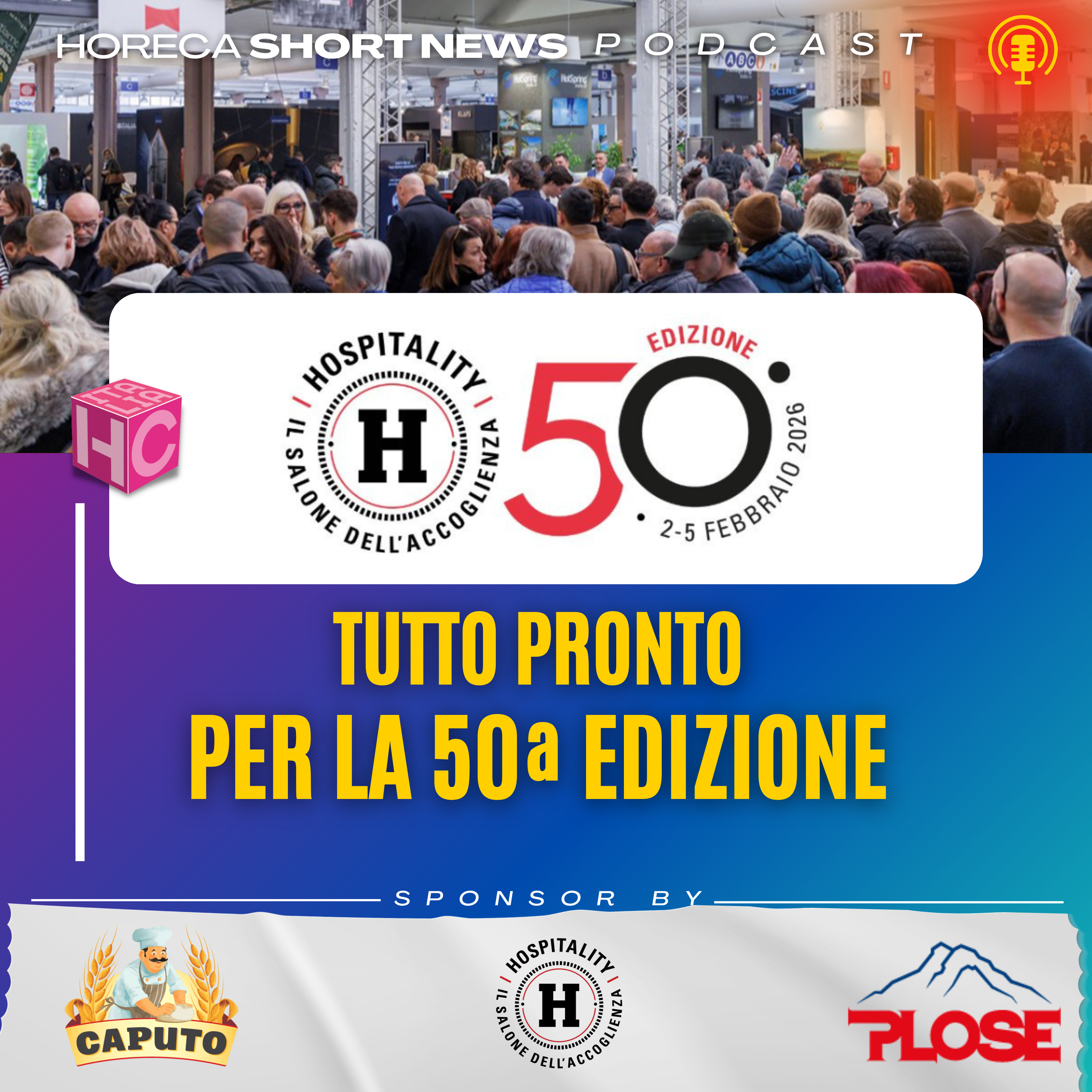 👉 Hospitality tutto pronto per la 50 edizione  🎟️Fra gli eventi il Pub & Friends Awards  💬Ce ne parla Silvano Rusmini  🎟️ Oggi al via il salone dell’alto adriatico 🎟️Dall’8 febbraio Expo Tecnocom episode artwork