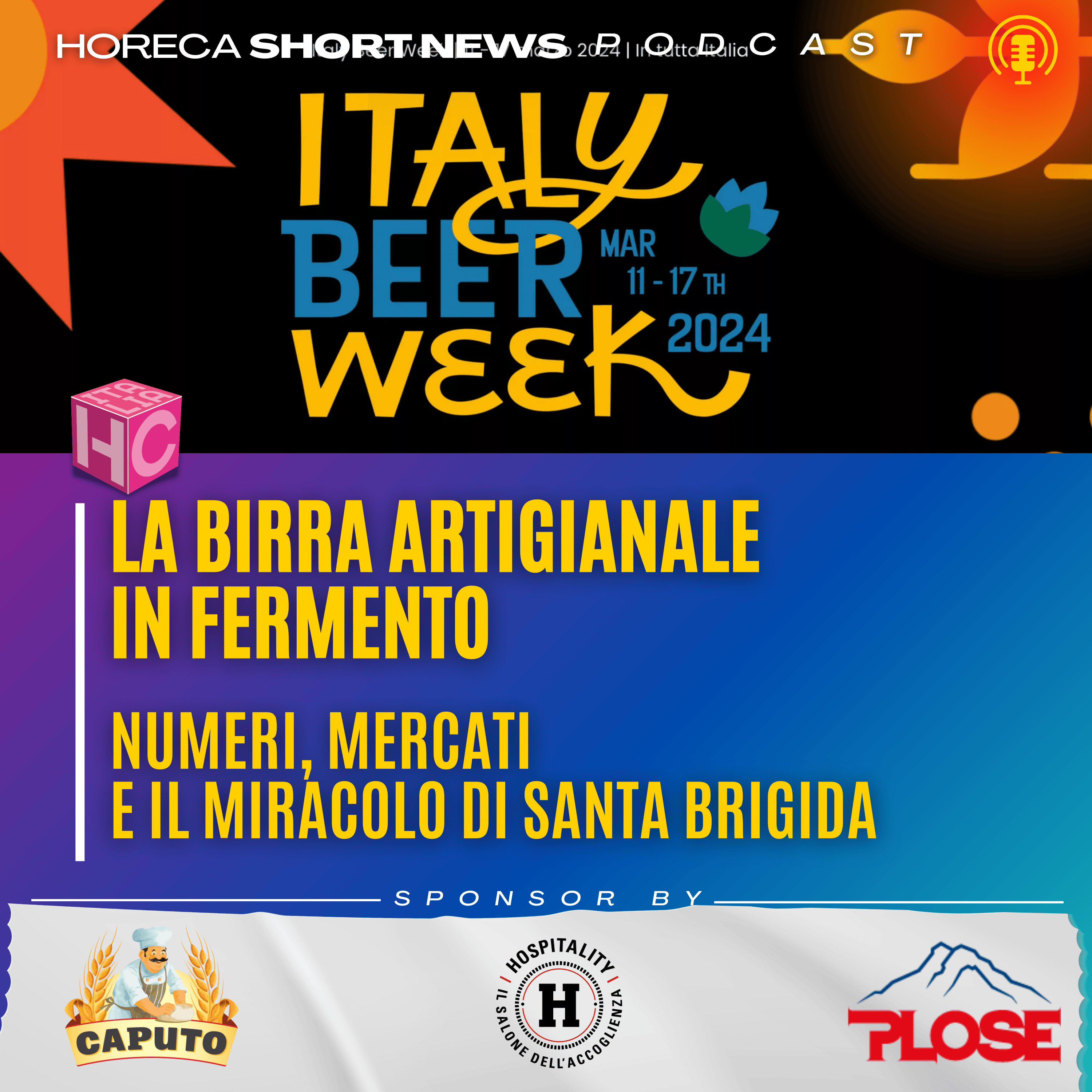 🍺Italy Beer Week al via la 16° edizione  💬Ce ne parla Andrea Turco  🍻Santa Brigida patrona dei Birrai, ecco la sua storia…  episode artwork