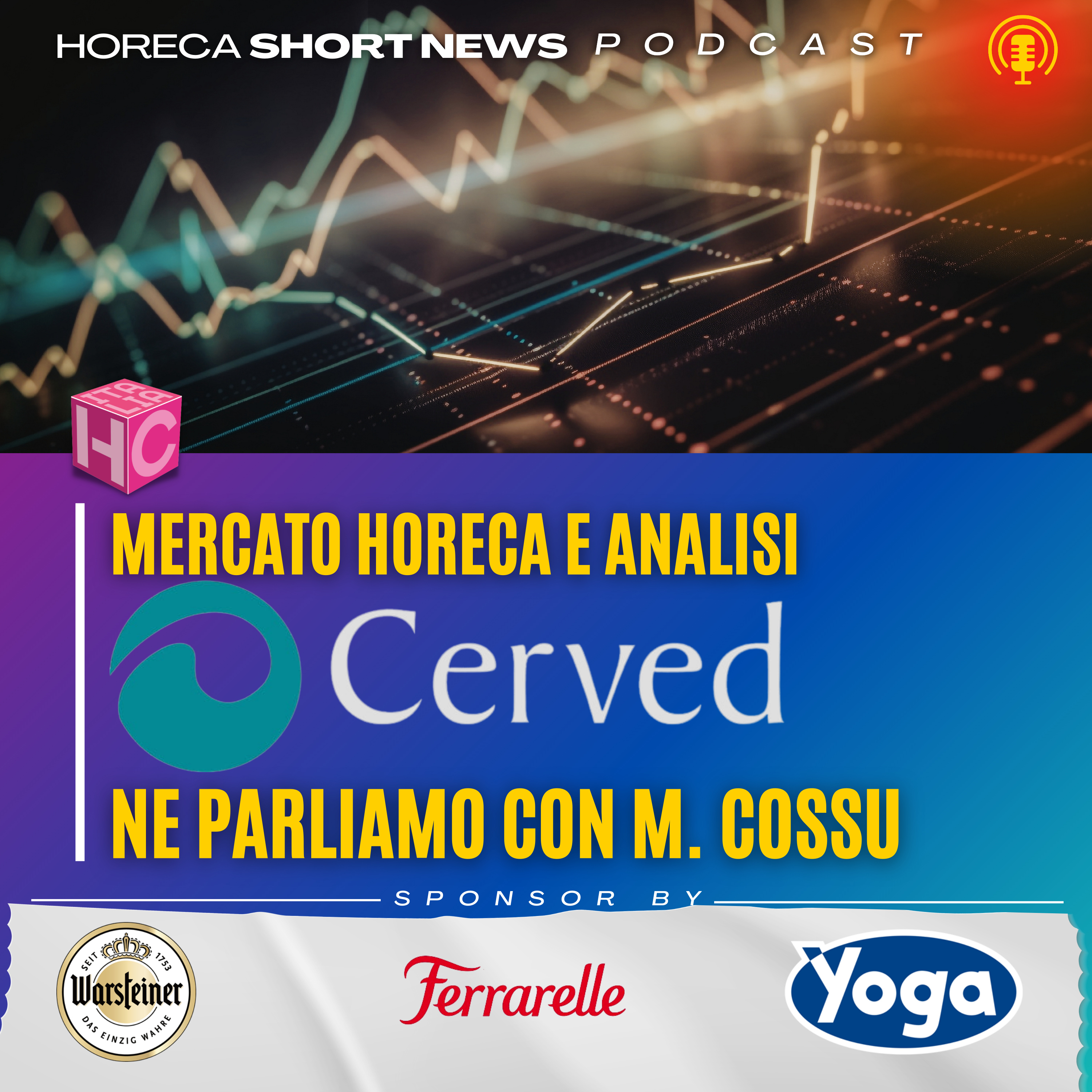 📊Mercato Horeca e analisi Cerved  💬Ne parliamo con Massimo Cossu  🧳2026 crescita per l’ Hospitality  ✅E i trend del settore secondo Cerved  episode artwork