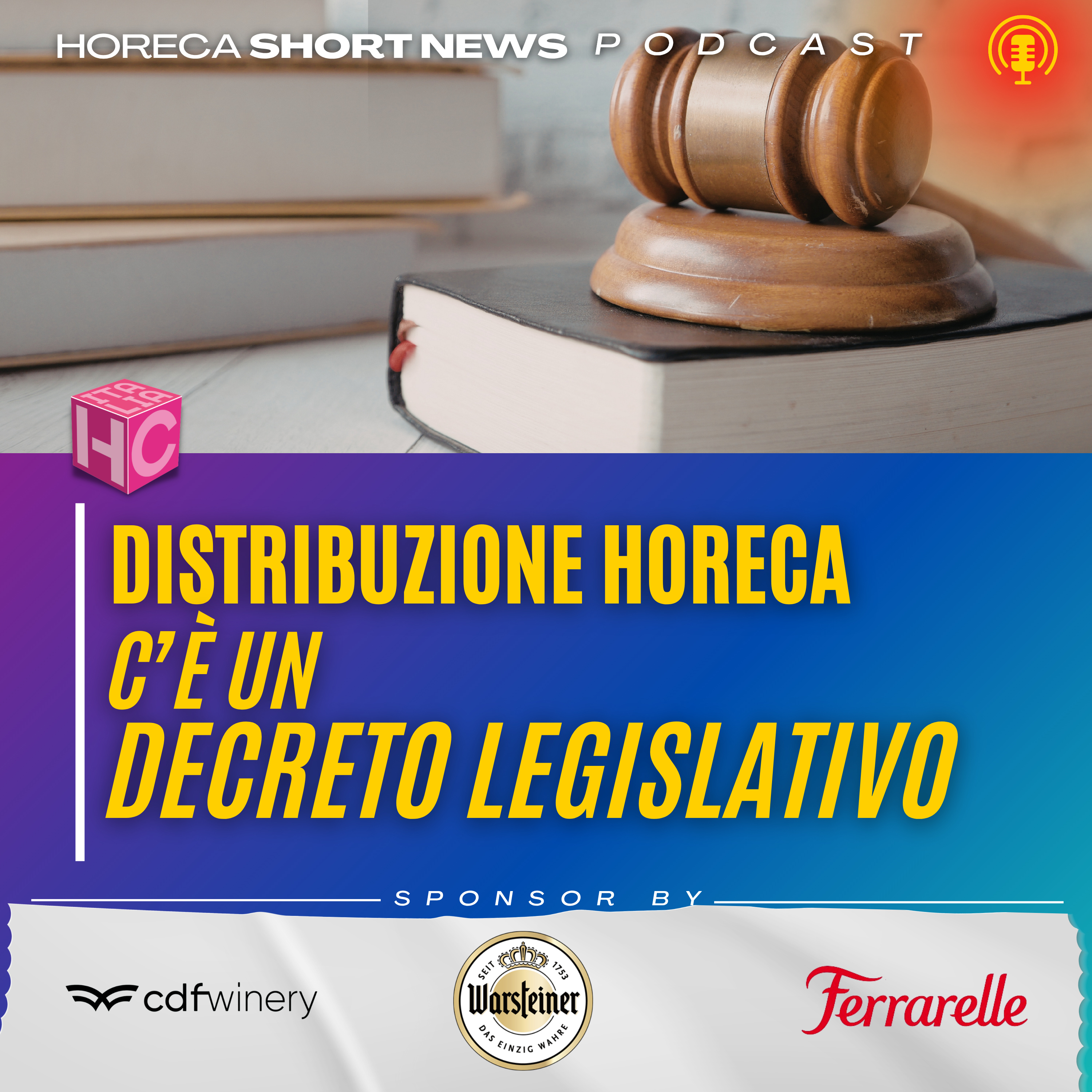 👩🏼‍⚖️Distribuzione Horeca: c’è un Decreto Legislativo  ✅quali vantaggi offrirà alla categoria questo riconoscimento?  💬Ne parliamo con il presidente di Italgrob Antonio Portaccio  episode artwork