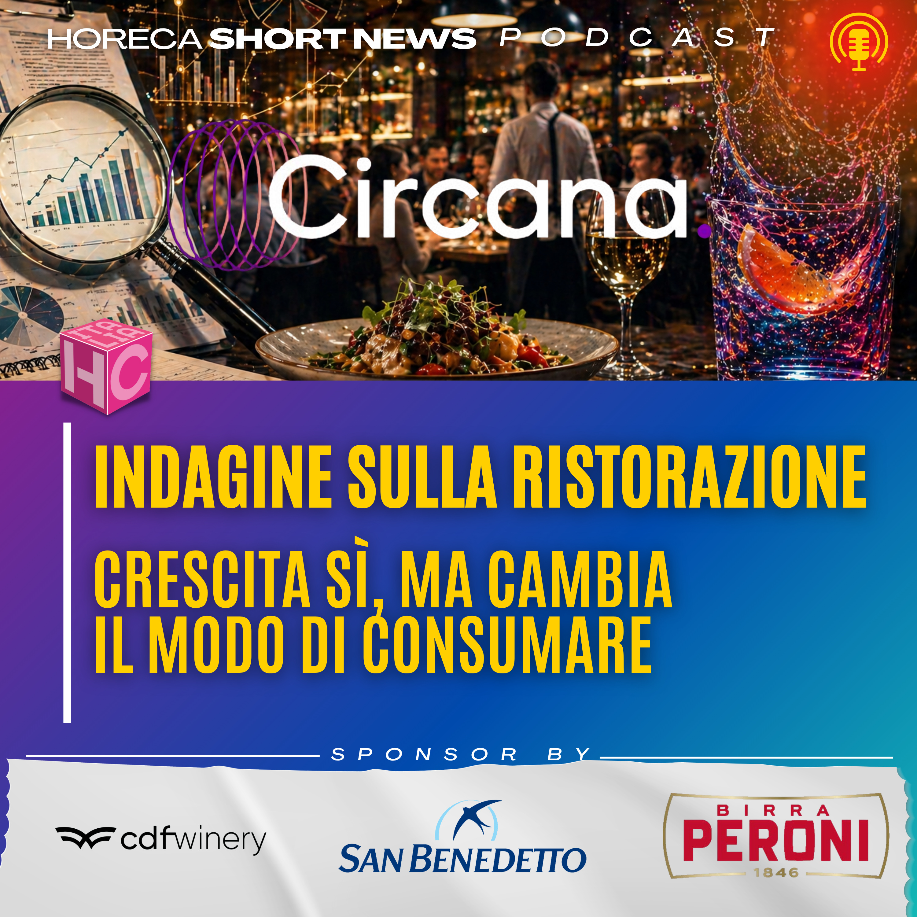 🔎Circana indagine sulla ristorazione Globale  🍽️Comportamenti e occasioni di consumo che cambiano  💬Ne parliamo con Matteo Figura  💧La liquid revolution è in arrivo…  episode artwork