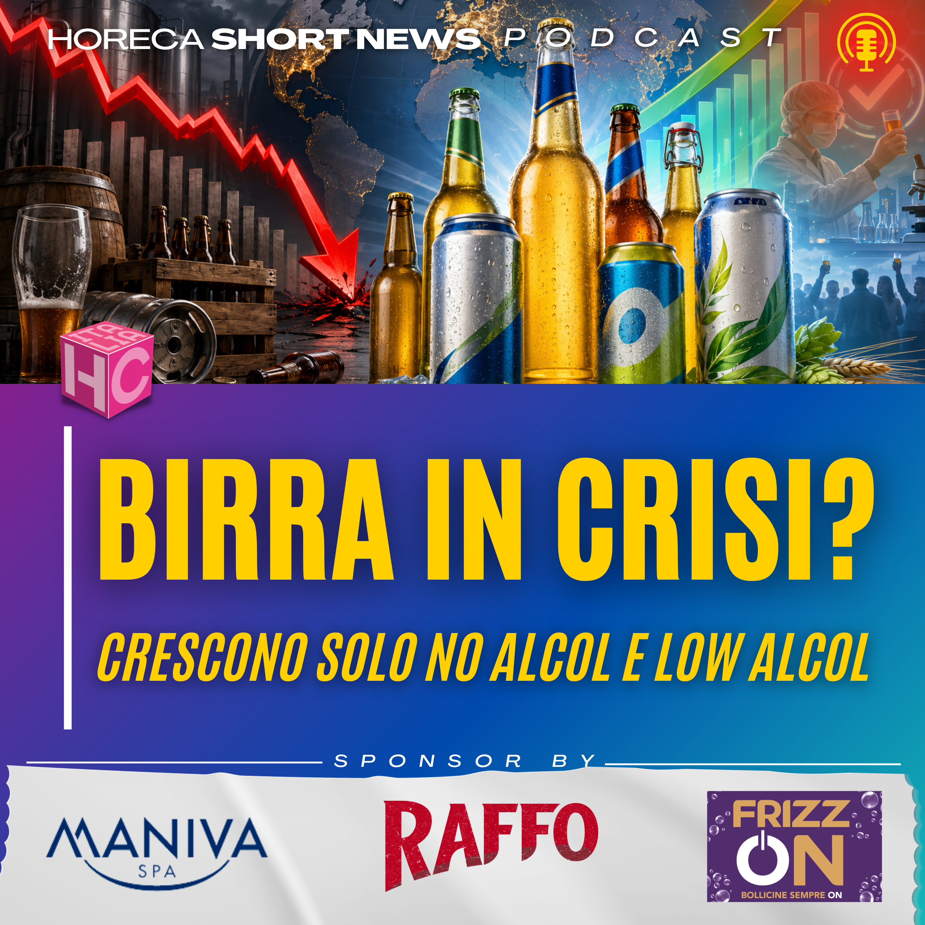 🍺Il mercato mondiale della birra rallenta 🏆La top ten dei produttori globali ✅ No e low alcol guidano le nuove strategie 🇩🇪 In Germania cresce la birra analcolica  episode artwork
