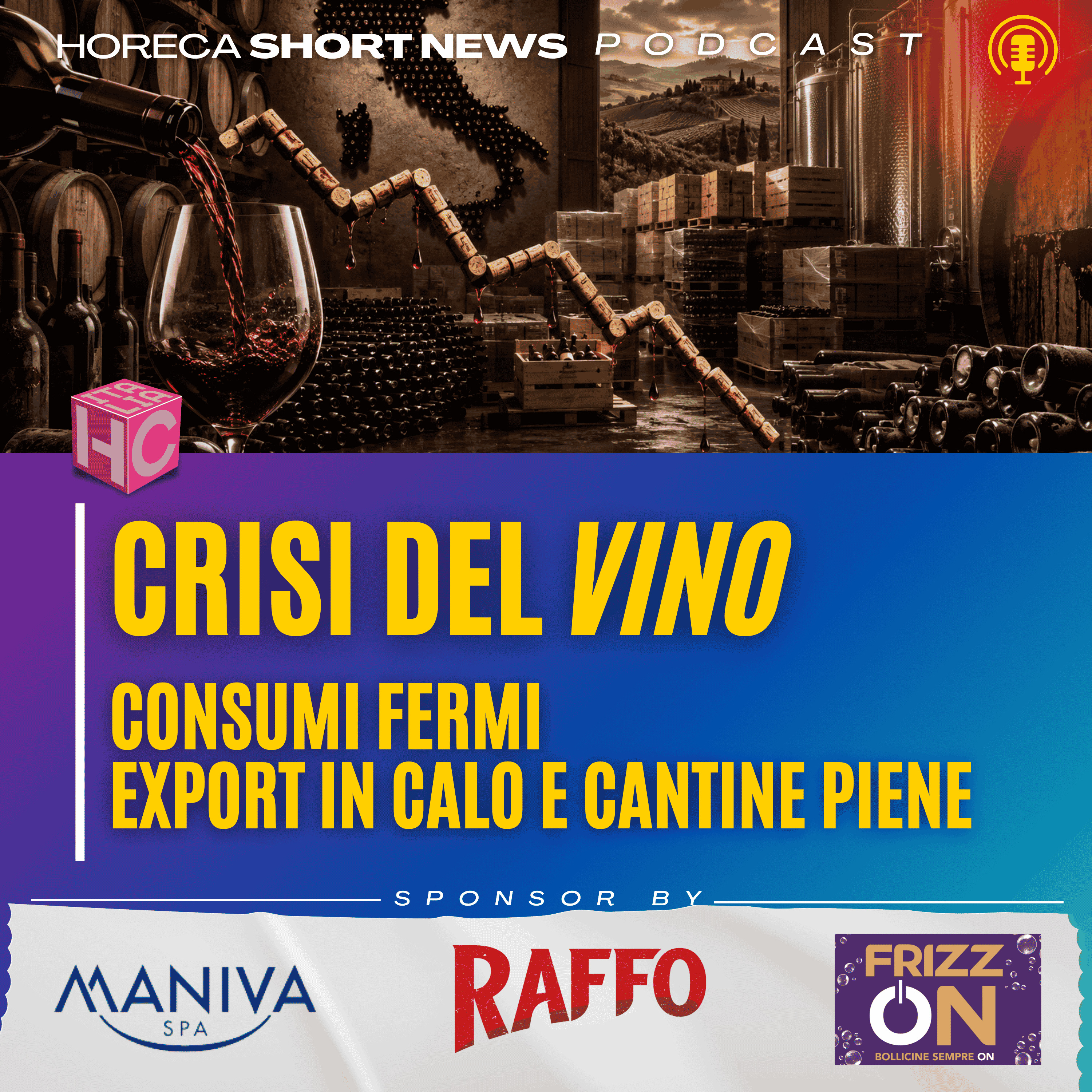 🍷 Vino italiano: 53 milioni di ettolitri invenduti nelle cantine ⤵️ Declassamenti e prezzi in calo: il vino perde valore 💬 Frescobaldi: il vino italiano deve guardare oltre la crisi 📦 Fieramente  episode artwork