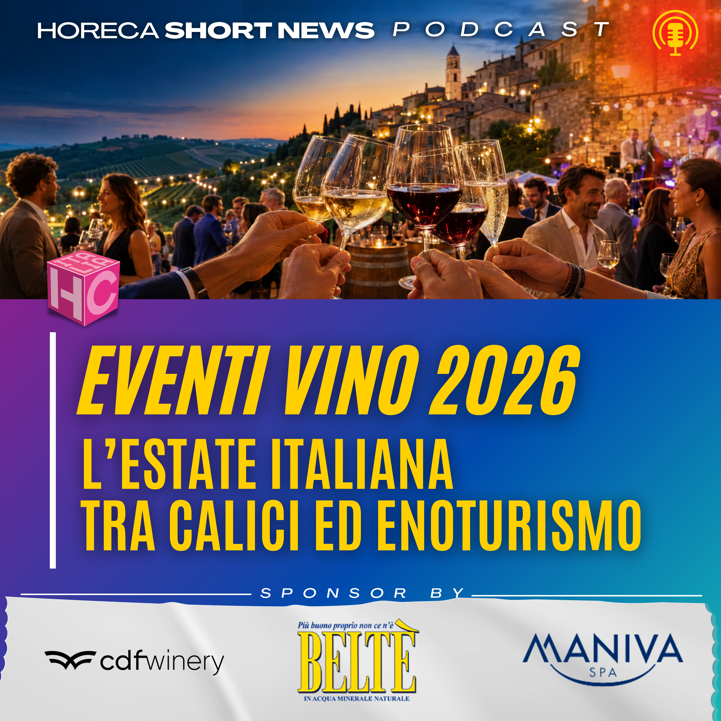 🍷 A calici sotto le stelle si Brinda alla vita  🍷 Tutto pronto per Ardesio Di Vino  🍾 In Sicilia una rete per le Bollicine  💬 Vino fra criticità e resilienza il commento di Lamberto Frescobaldi  episode artwork