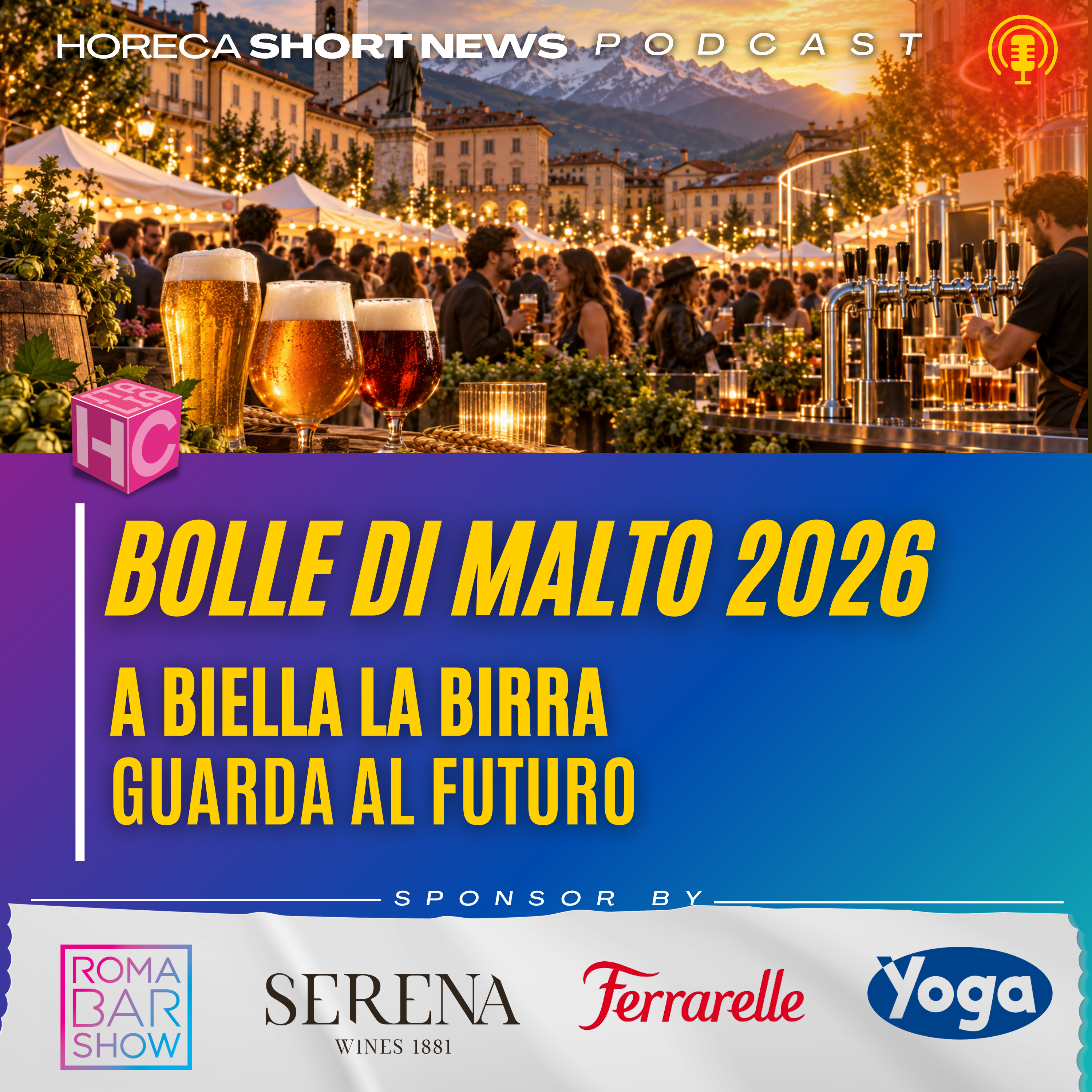 🍺 Bolle di Malto a Biella, ancora un successo  🍻 Si avvicina la cotta dei XII apostoli  🌭 Street Food in italia, un mercato in crescita.  episode artwork