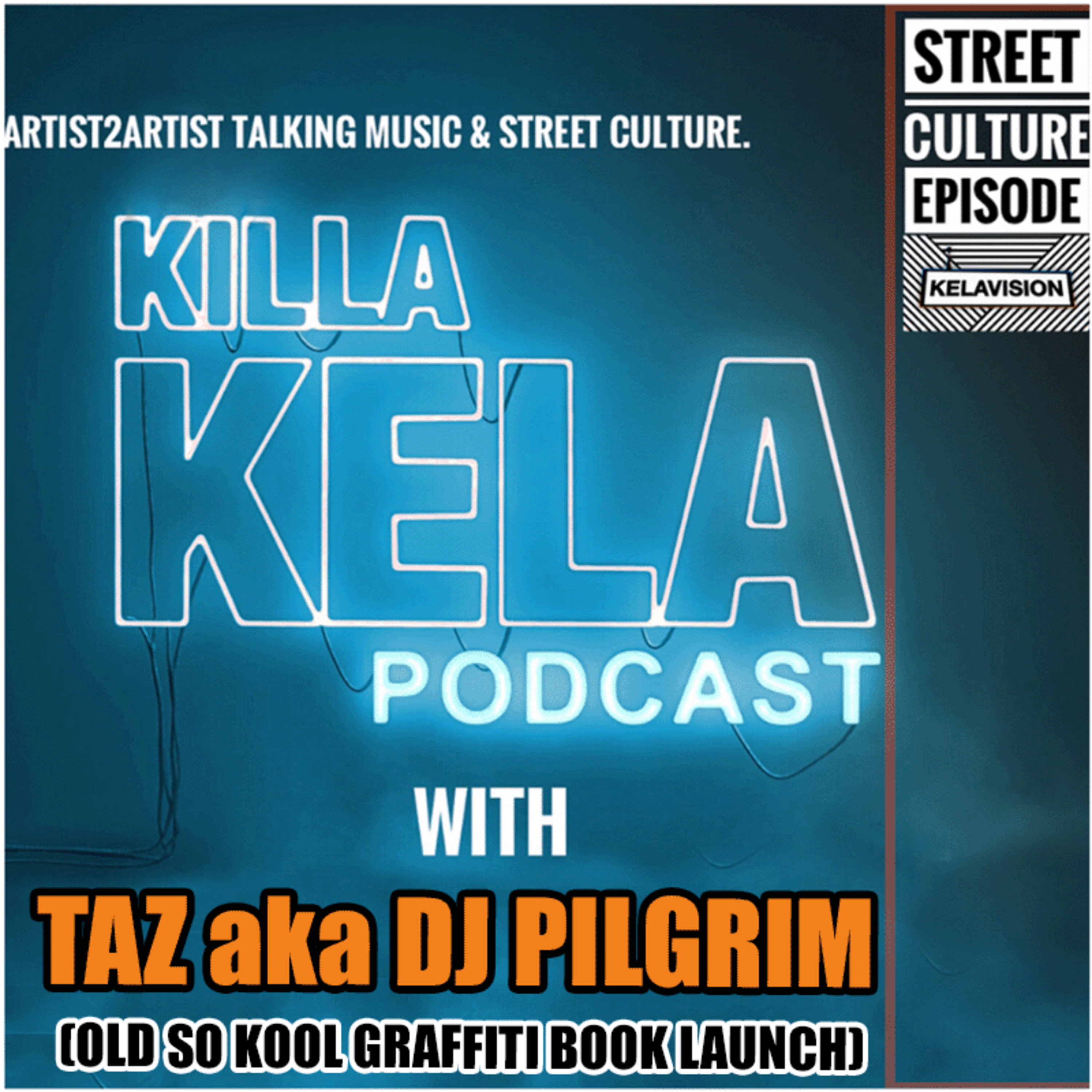 KKPC # 431 – TAZ aka DJ PILGRIM (OLD SO KOOL GRAFFITI BOOK LAUNCH) episode artwork