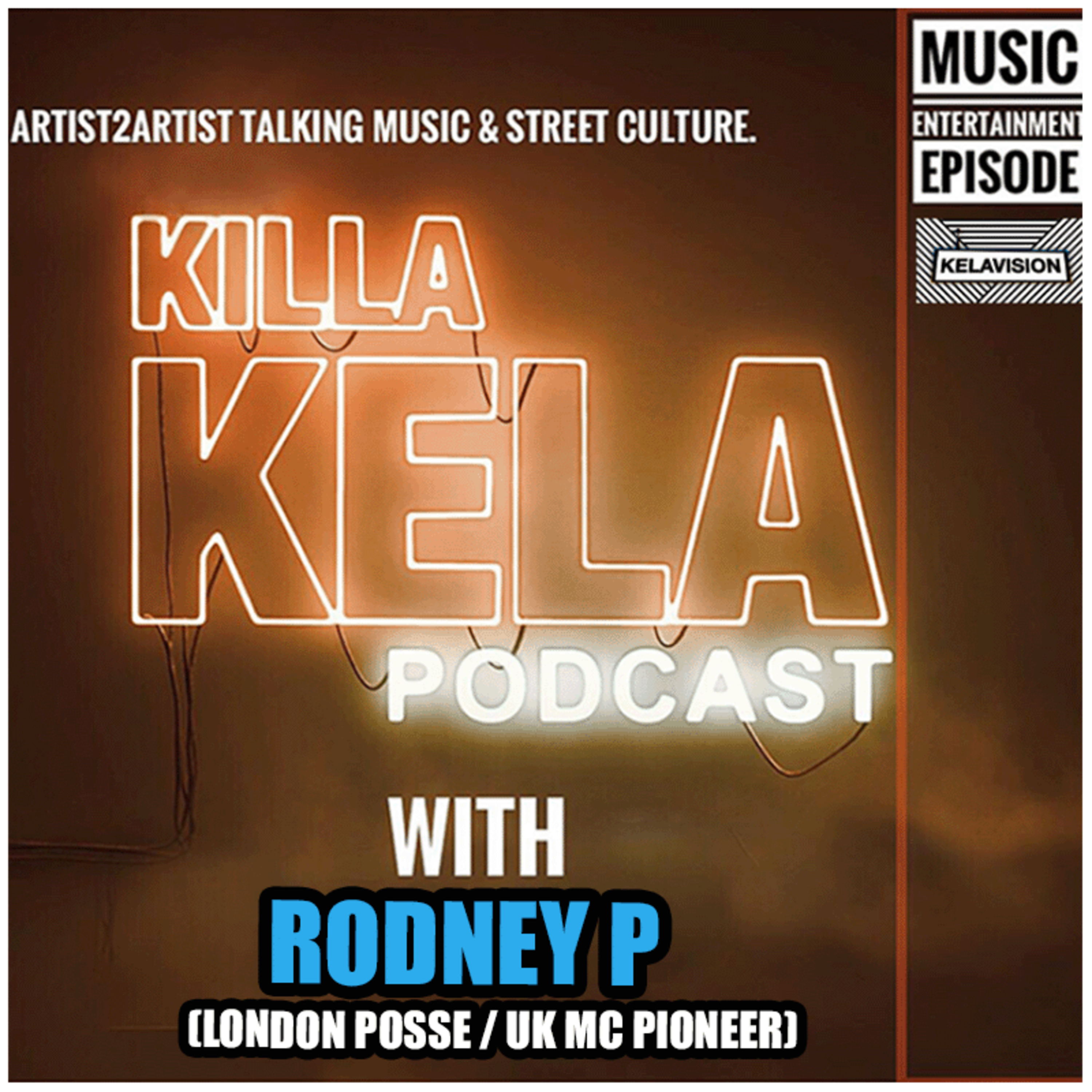 KKPC #442 – RODNEY P (LONDON POSSE / UK MC PIONEER