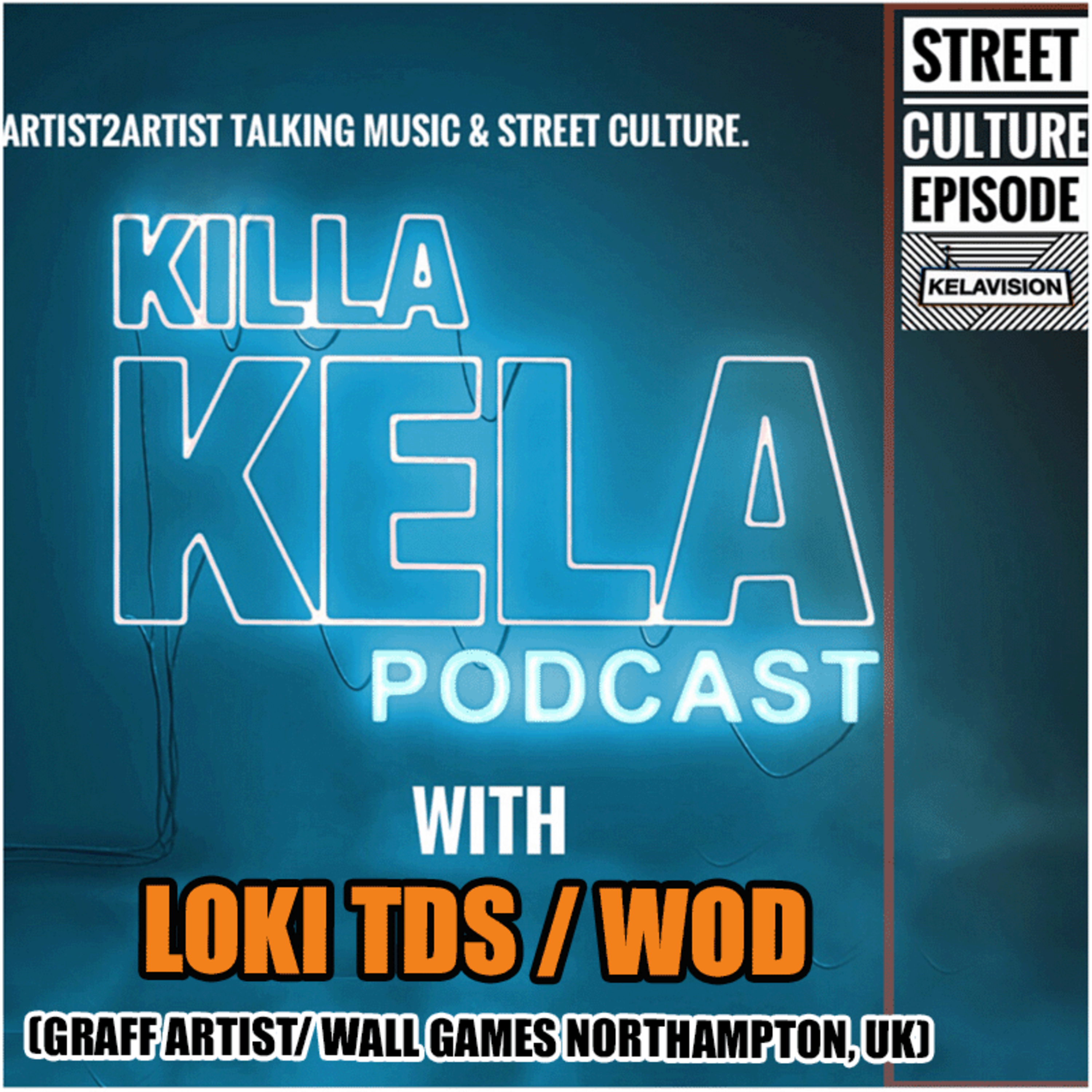 KKPC #491 – LOKI TDS / WOD (GRAFF ARTIST/ WALL GAMES NORTHAMPTON, UK)