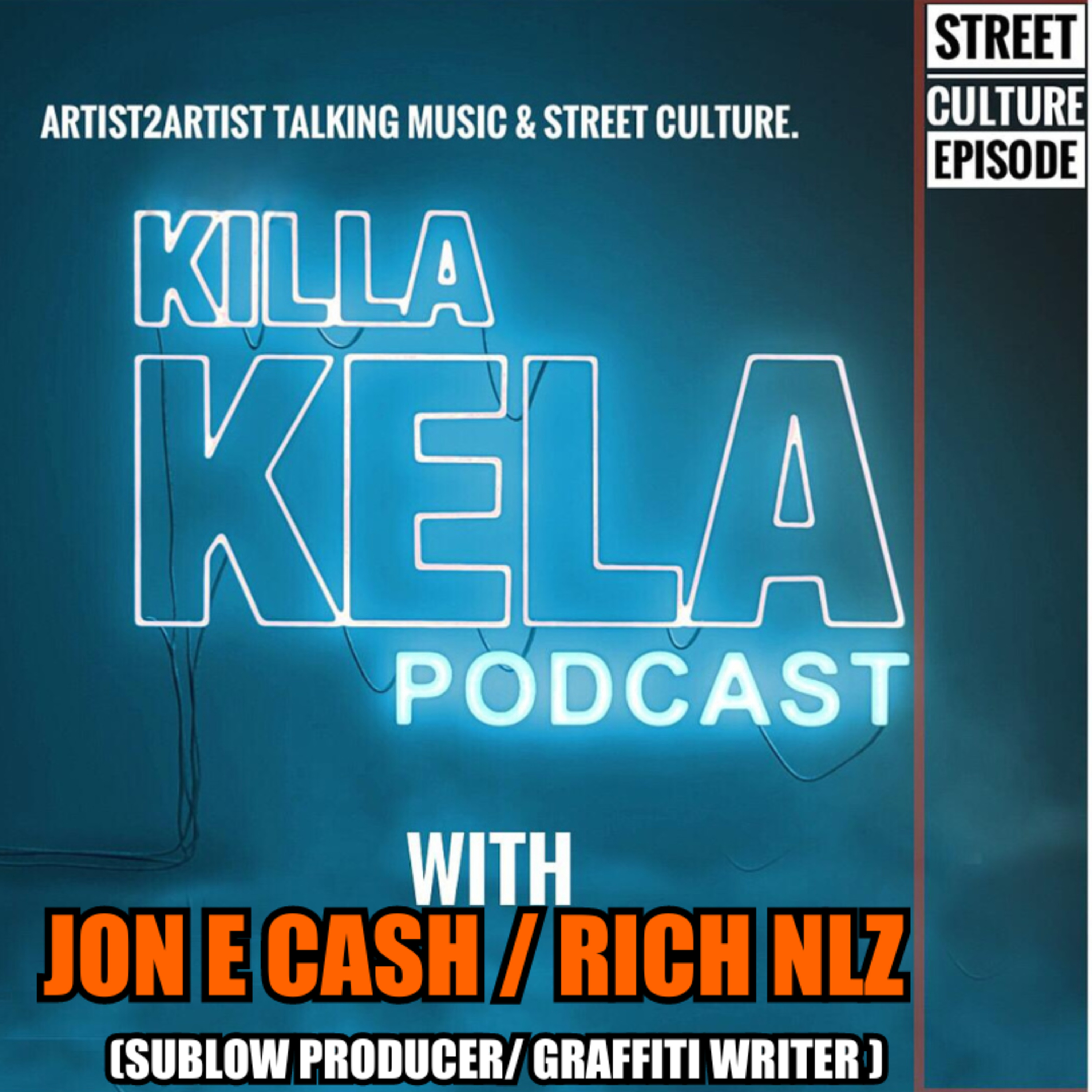 KKPC #536 - JON E CASH / RICH NLZ (SUBLOW PRODUCER/ GRAFFITI WRITER )