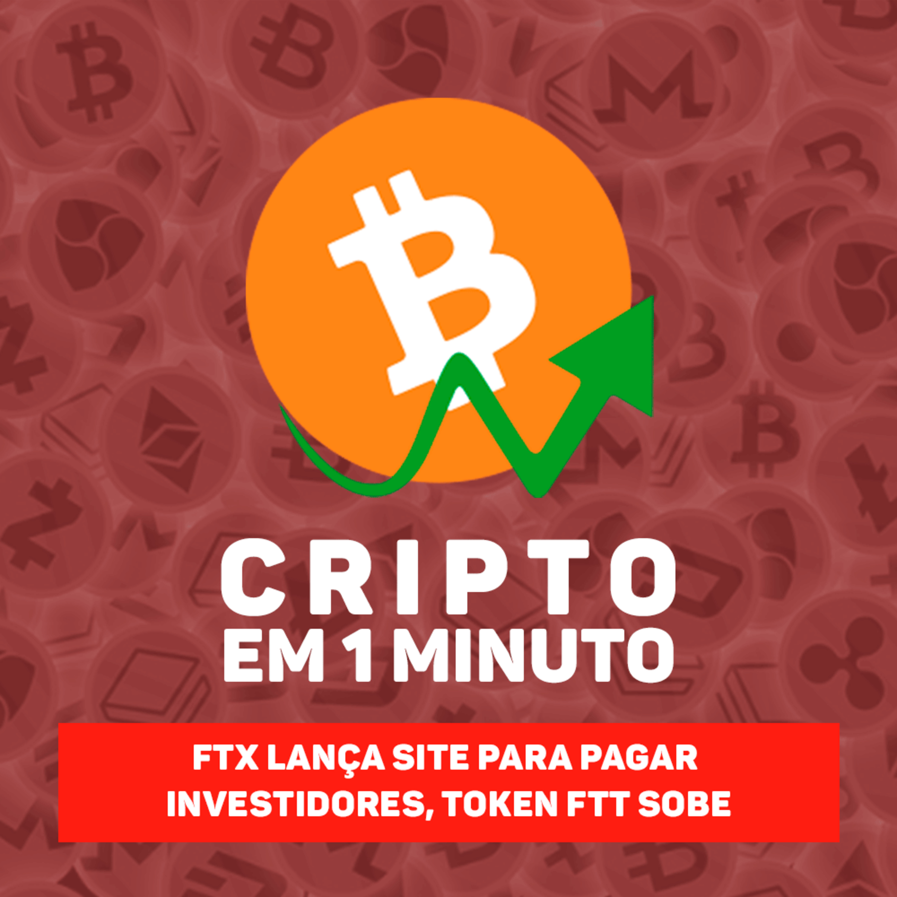 FTX lança site para pagar investidores, token FTT sobe e site cai na sequência episode artwork