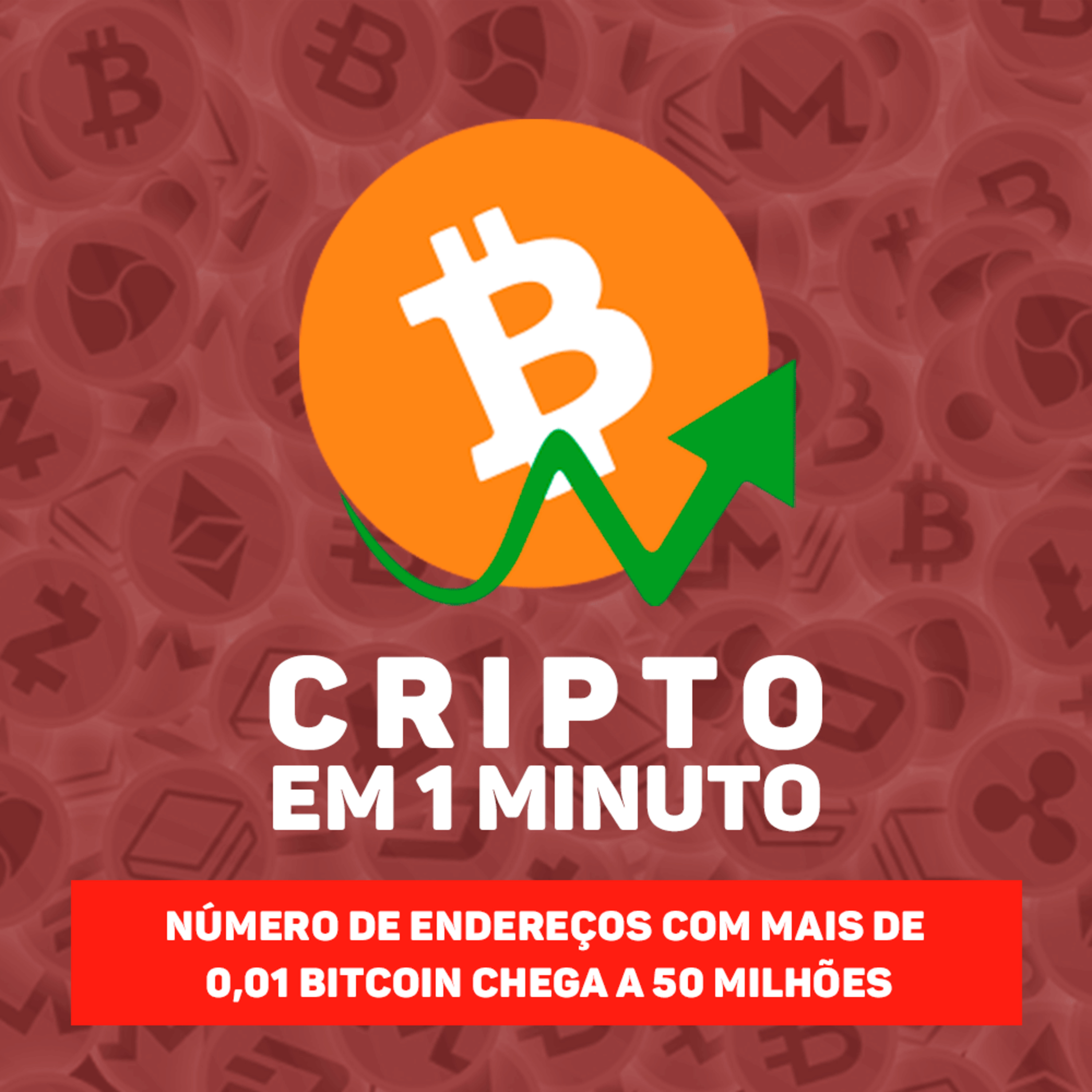 Número de endereços com mais de 0,01 Bitcoin chega a 50 milhões episode artwork