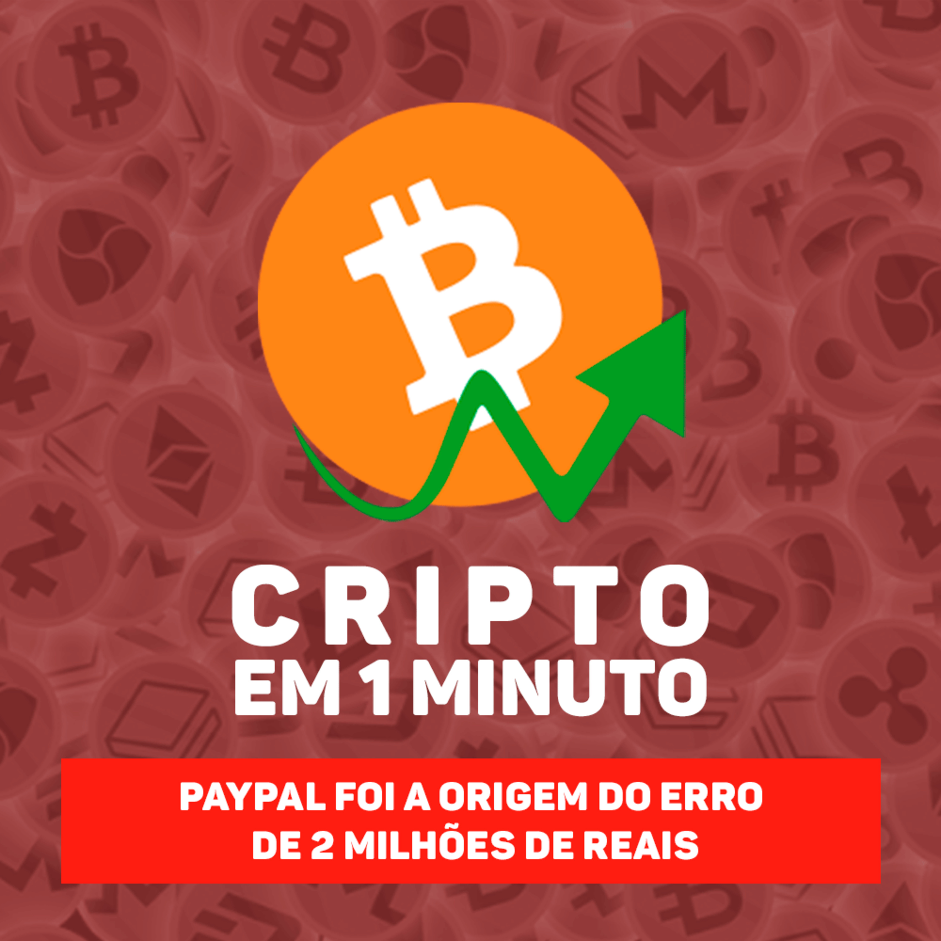 PayPal foi a origem do erro de 2 milhões de Reais episode artwork