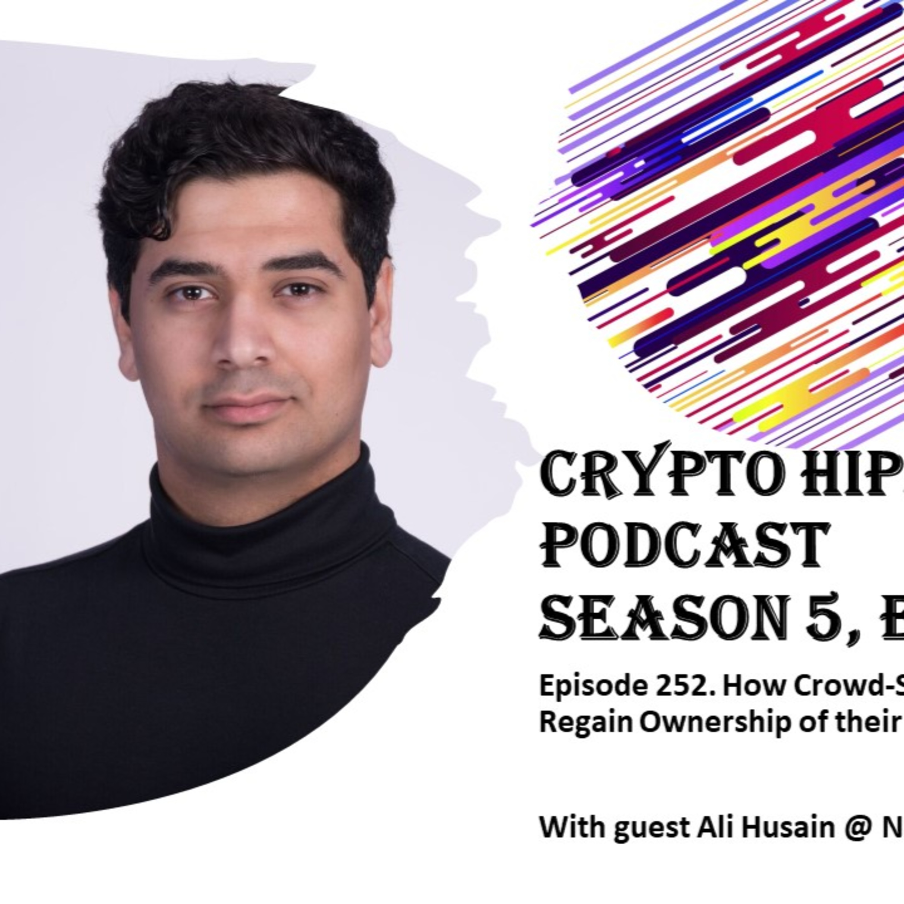 How Crowd-Sourced Decentralized Mapping Helps Users Regain Ownership of their Data to Navigate the Web Three World, with Ali Husain @ Navigate