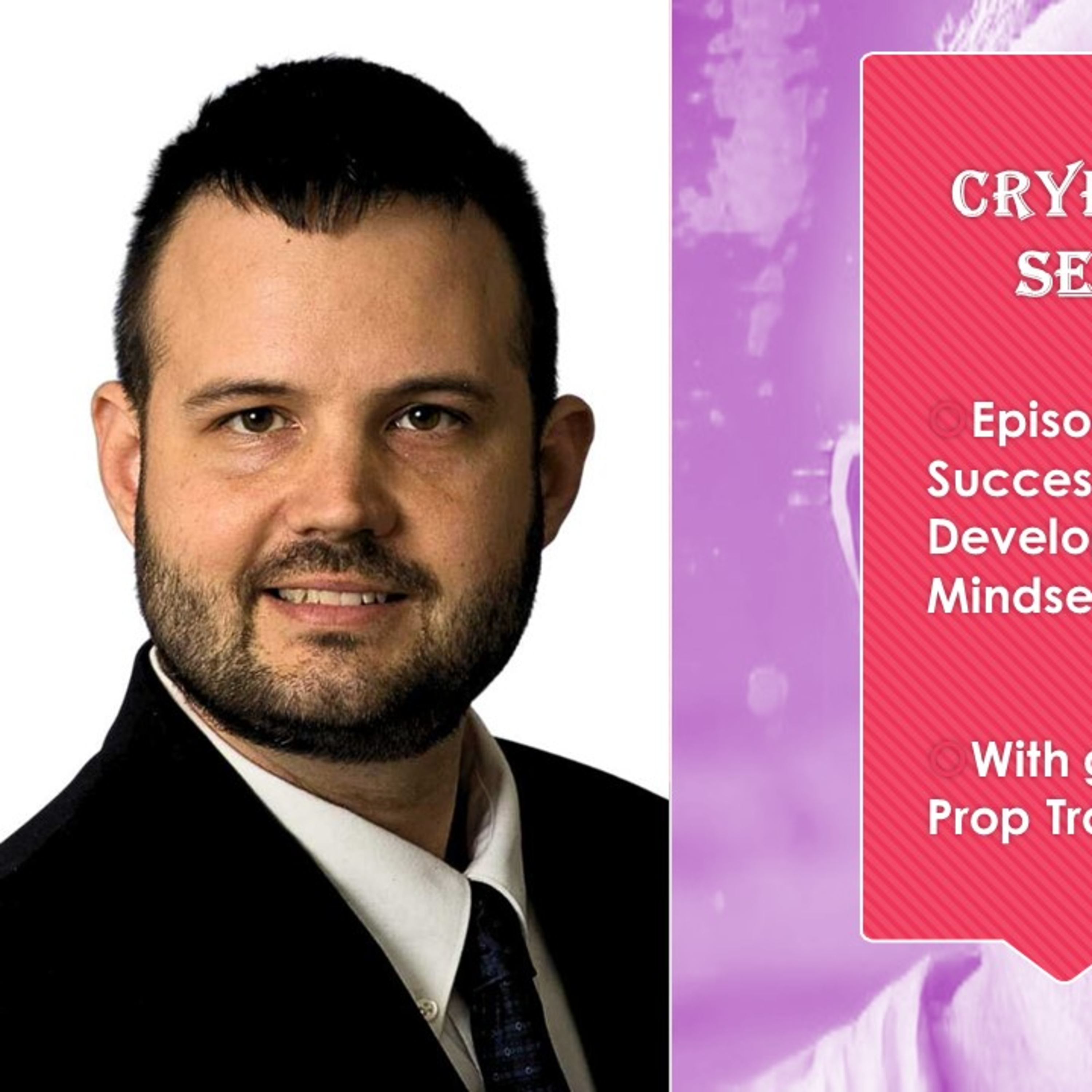 How to Become a Successful Crypto Trader by Developing a Winning Trading Mindset, with Casey Stubbs @ Global Prop Trader