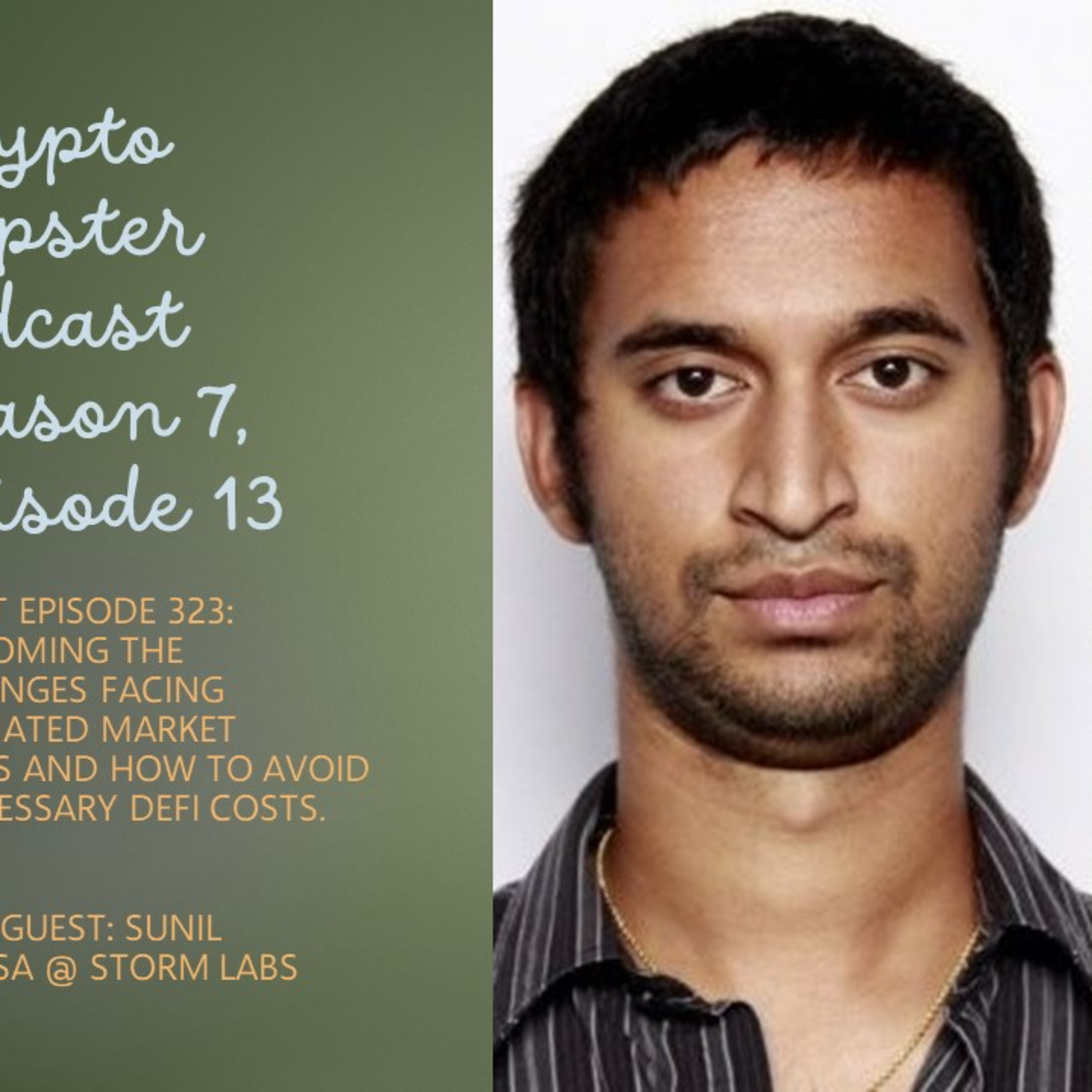 Overcoming the Challenges Facing Automated Market Makers and How to Avoid Unnecessary DeFi Costs, with Sunil Srivatsa @ Storm Labs