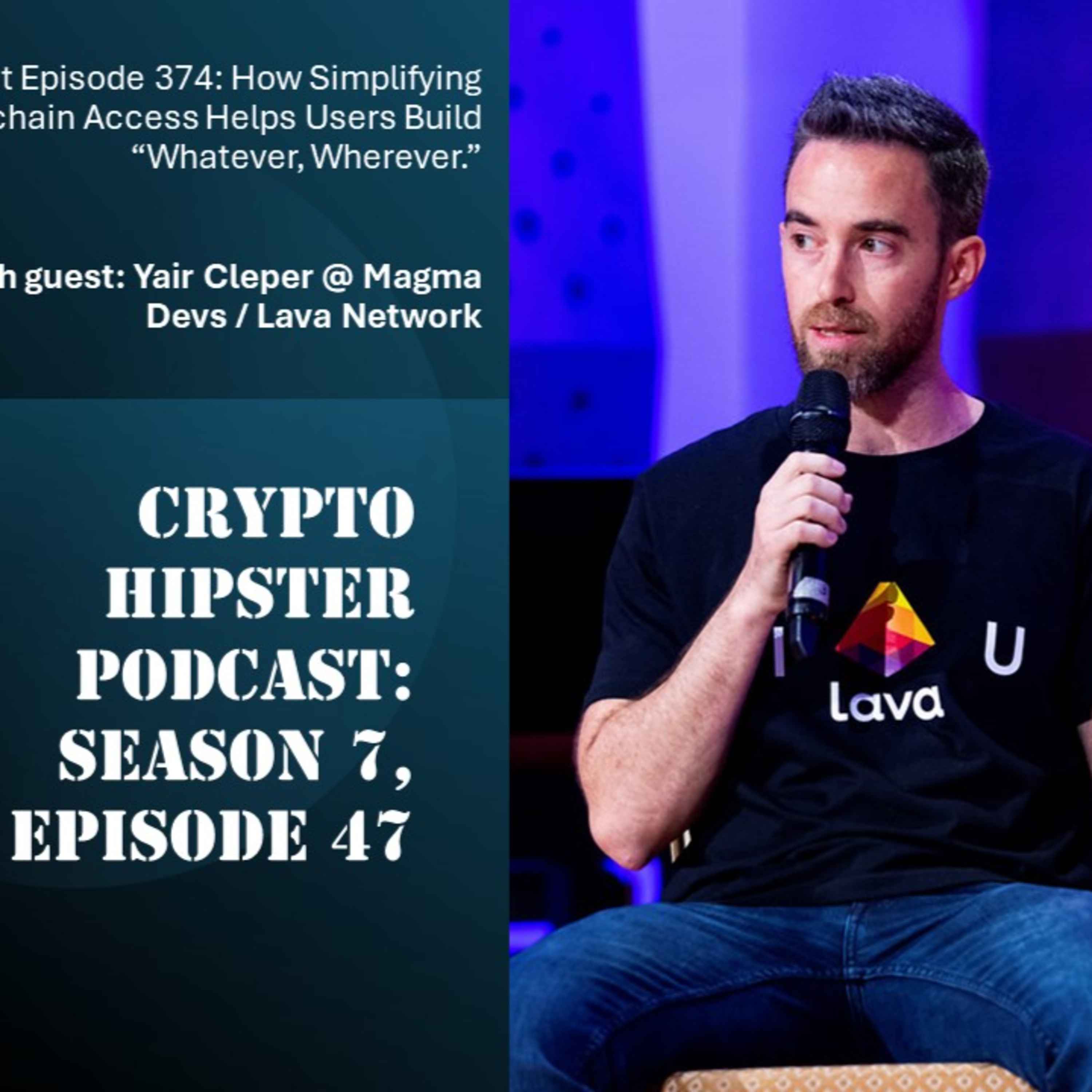 How Simplifying Blockchain Access Helps Users Build “Whatever, Wherever.”, with Yair Cleper @ Magma Devs / Lava Network