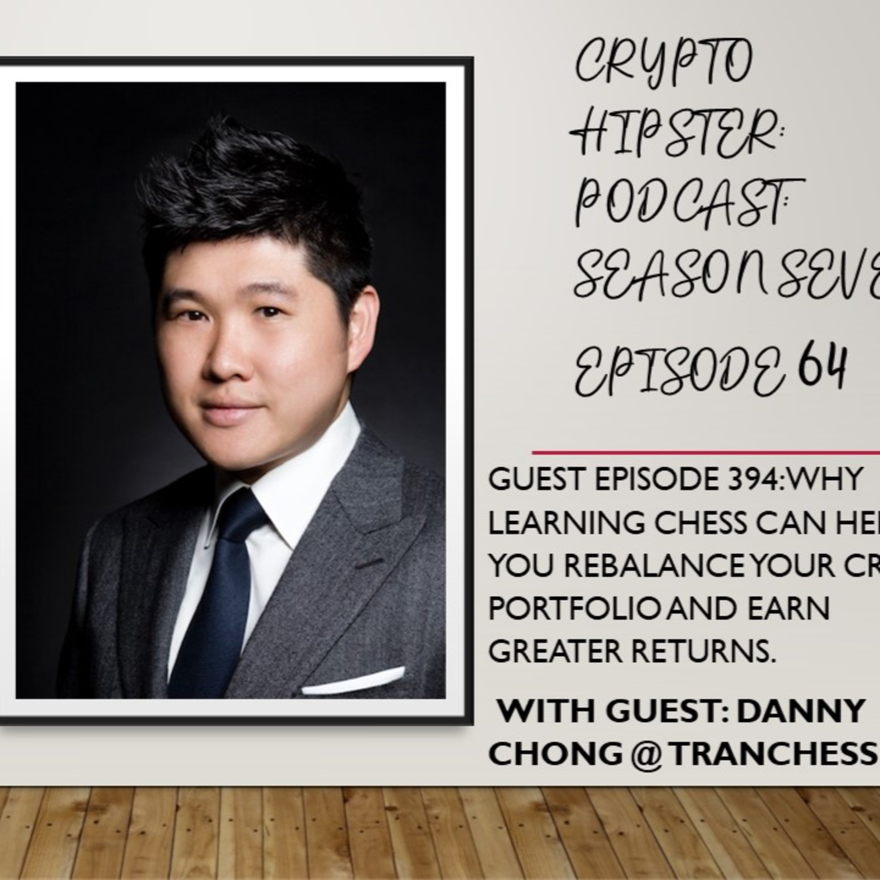 Why Learning Chess Can Help You Rebalance Your Crypto Portfolio and Earn Greater Returns, with Danny Chong @ Tranchess