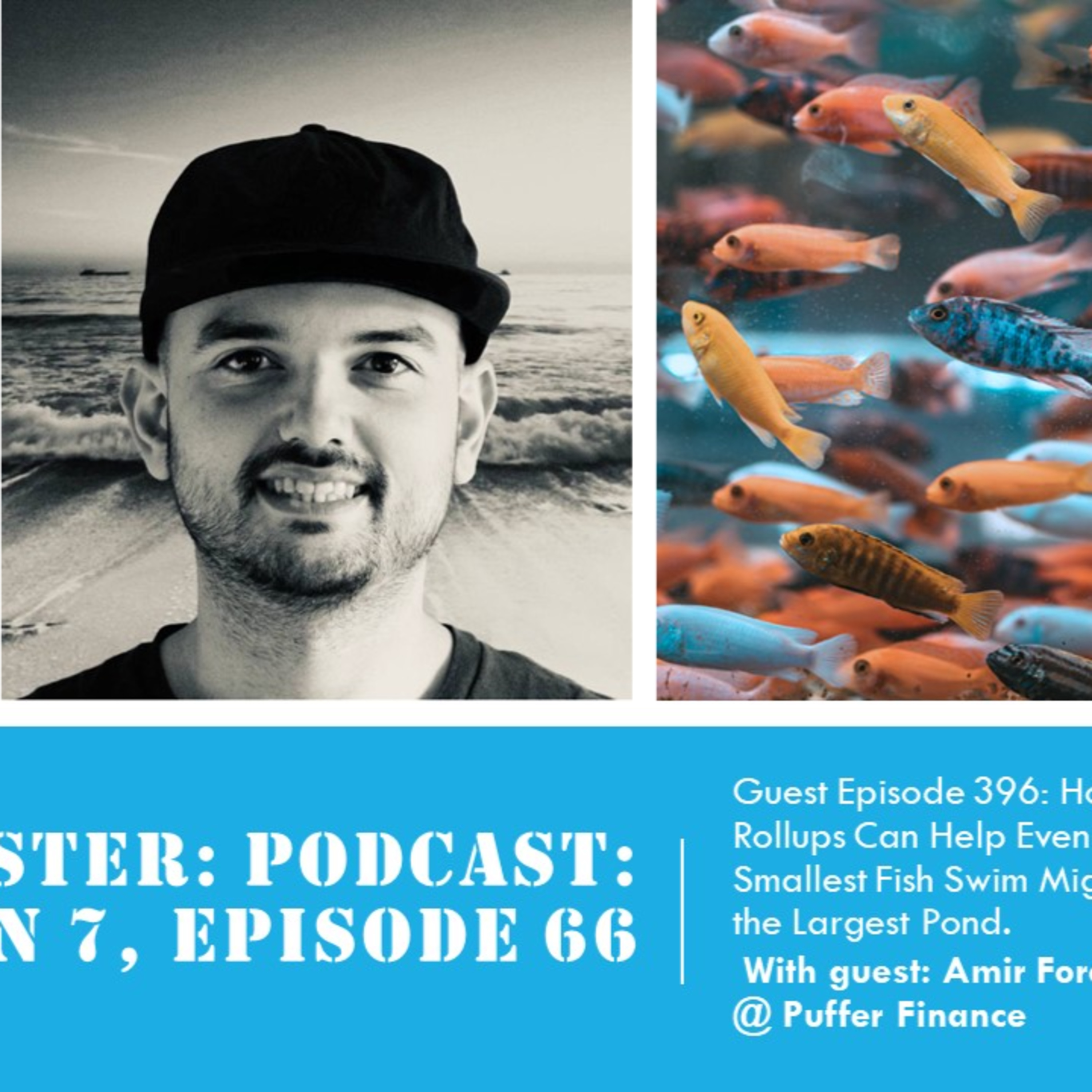 How Based Rollups Can Help Even the Smallest Fish Swim Mightily in the Largest Pond, with Amir Forouzani @ Puffer Finance