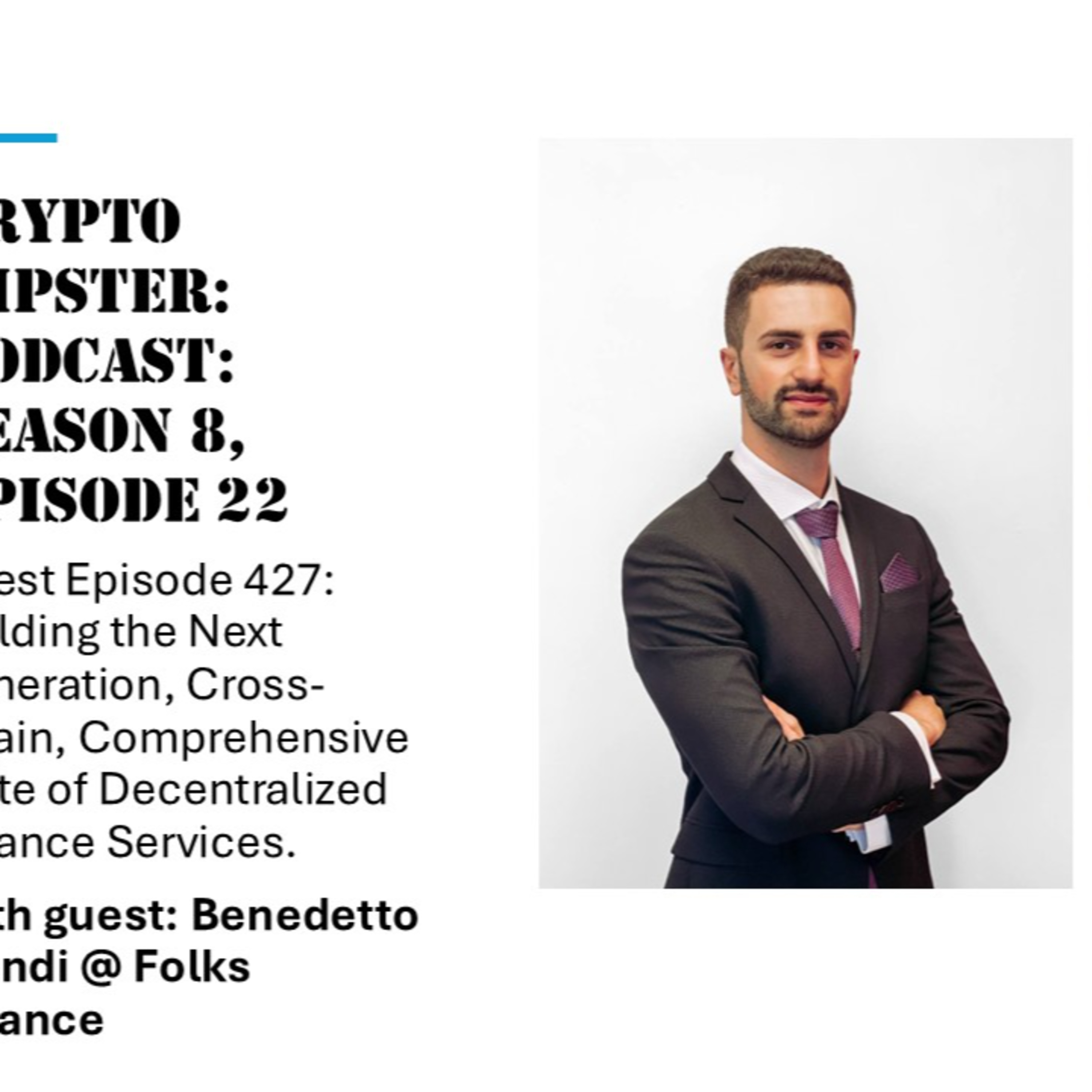 Building the Next Generation, Cross-Chain, Comprehensive Suite of Decentralized Finance Services, with Benedetto Biondi @ Folks Finance