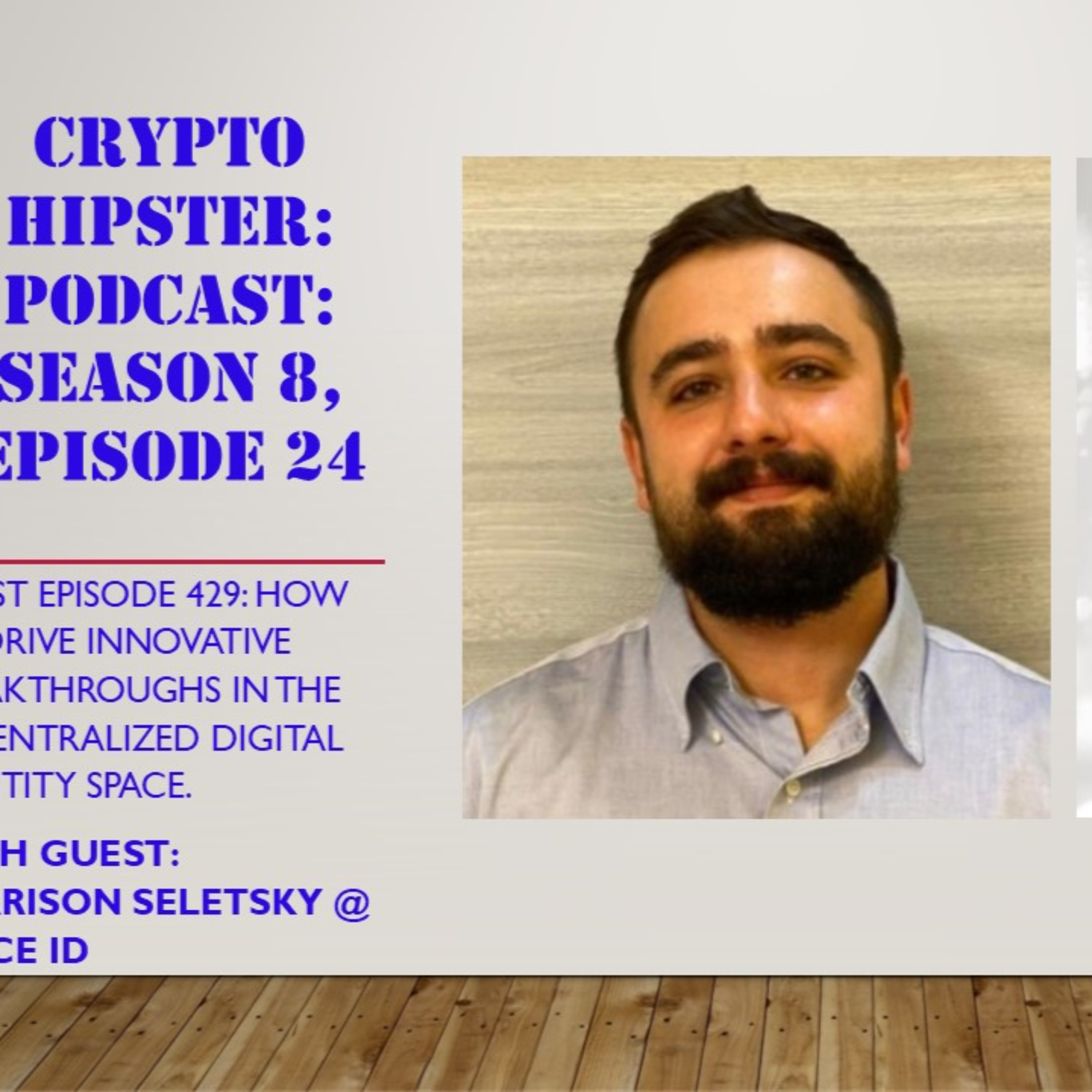 How to Drive Innovative Breakthroughs in the Decentralized Digital Identity Space, with Harrison Seletsky @ SPACE ID
