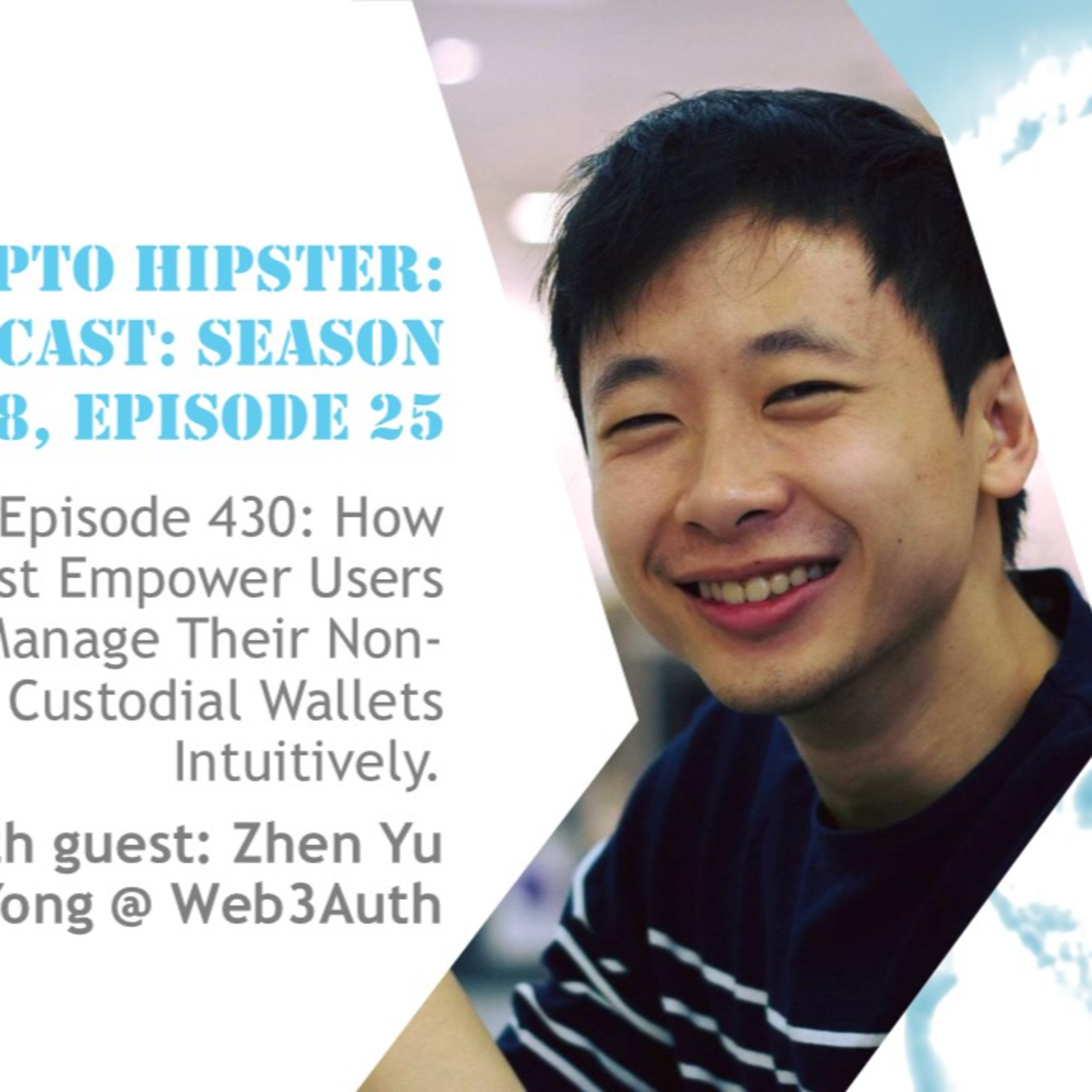 How to Best Empower Users to Manage Their Non-Custodial Wallets Intuitively, with Zhen Yu Yong @ Web3Auth