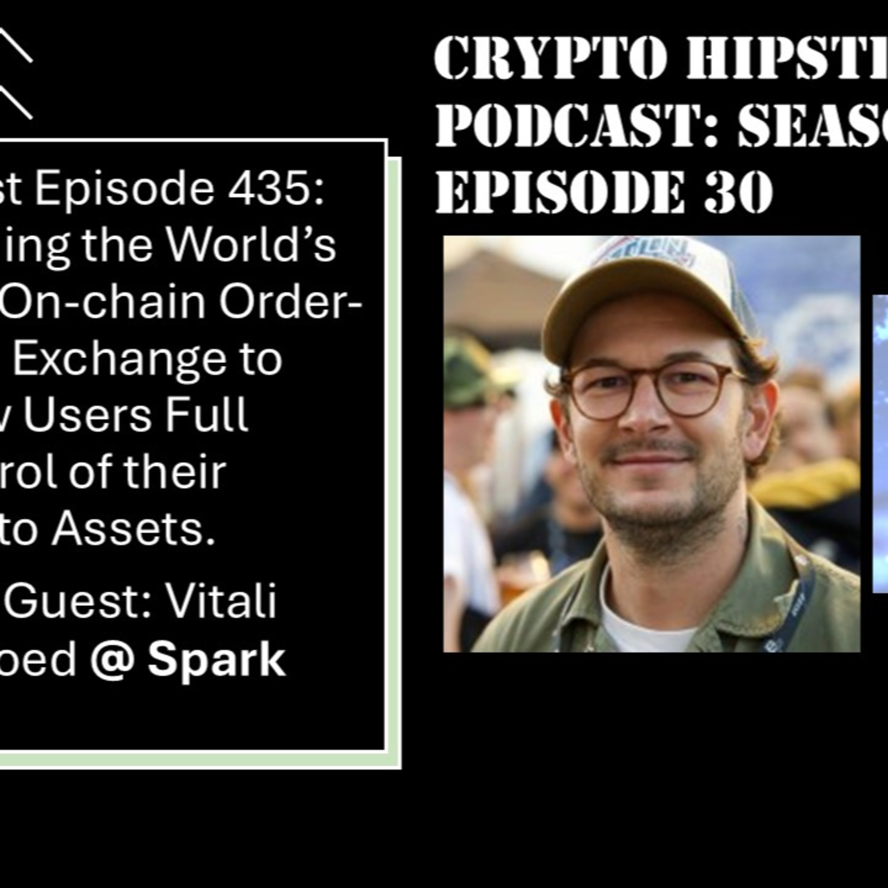 Building the World’s First On-chain Order-book Exchange to Allow Users Full Control of their Crypto Assets, with Vitali Dervoed @ Spark